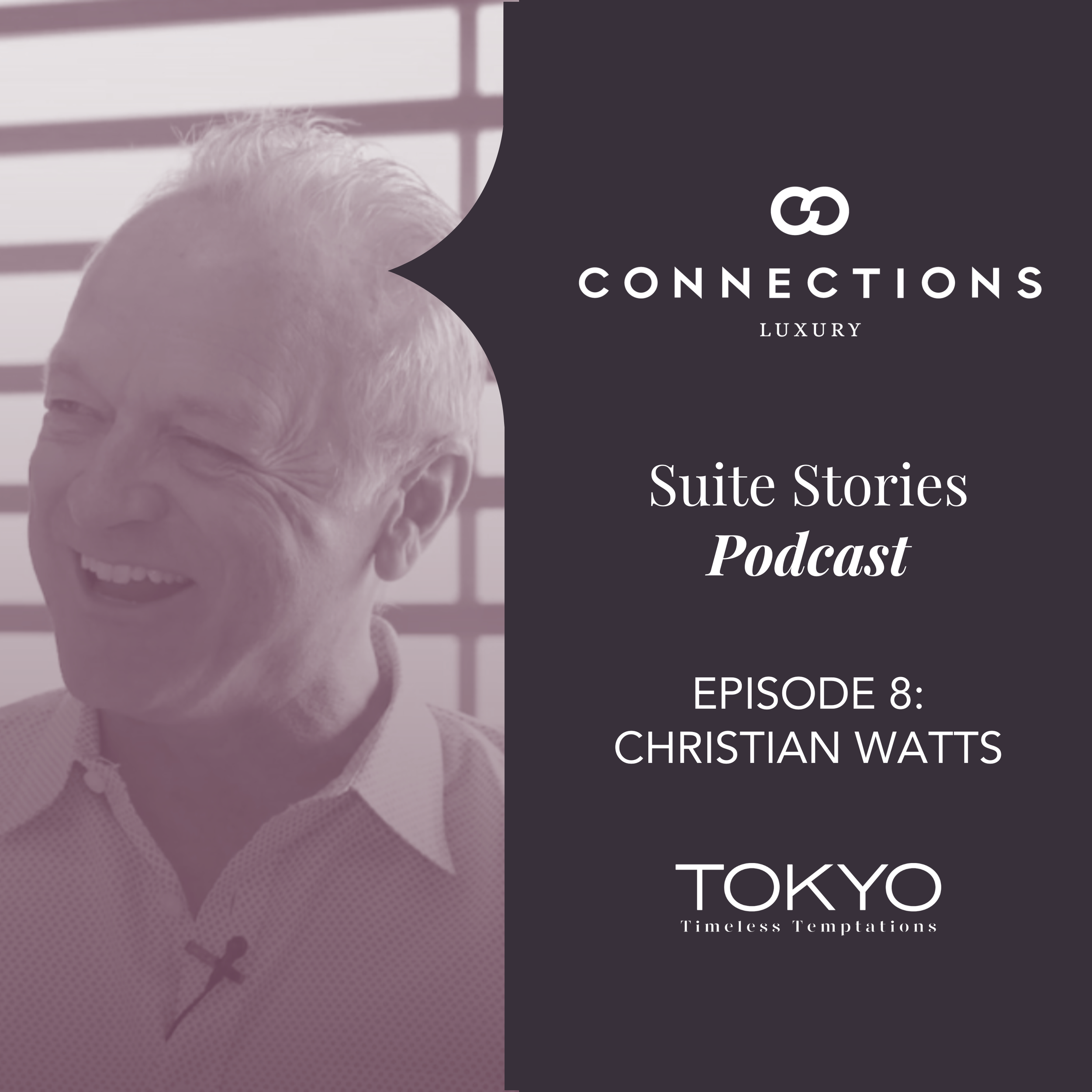 Episode 8: Suite Stories with Christian Watts