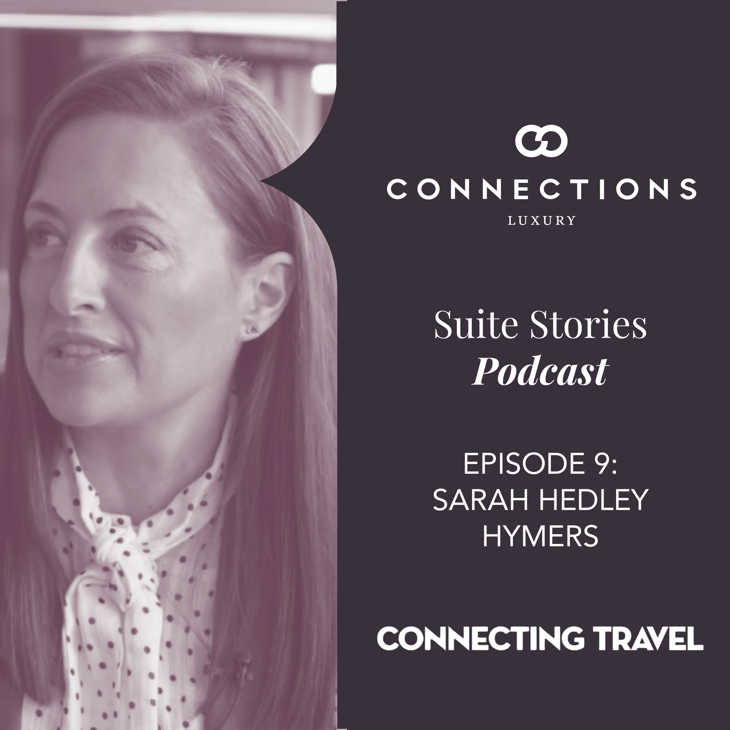 Episode 9: Suite Stories with Sarah Hedley Hymers