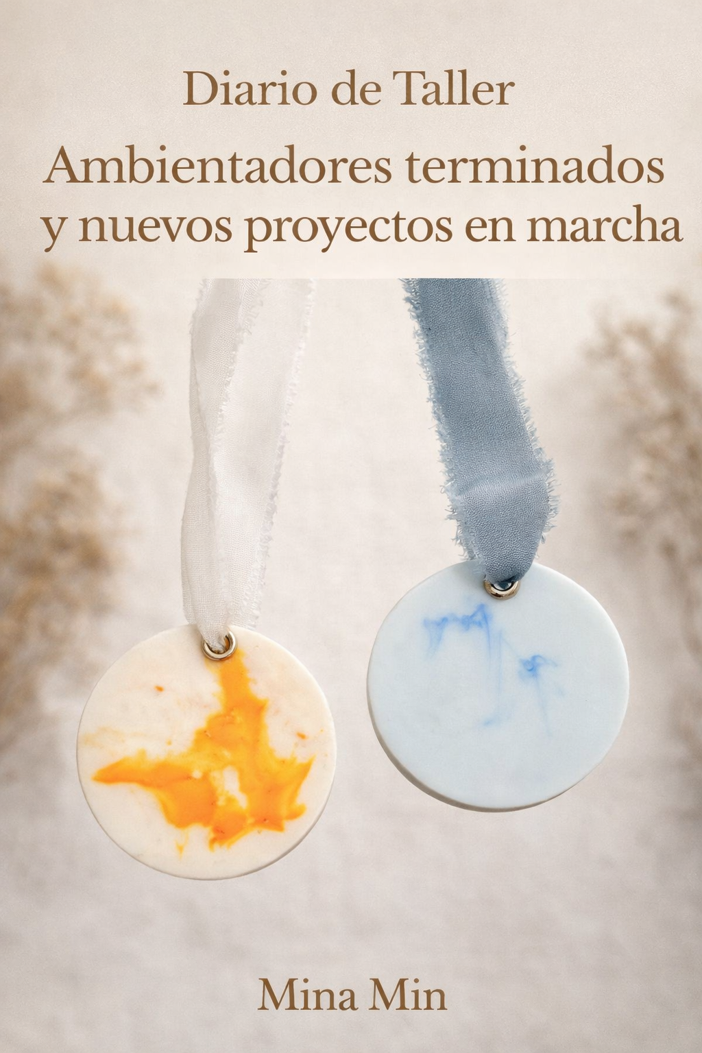 Diario de Taller · Ambientadores terminados y nuevos proyectos en marcha