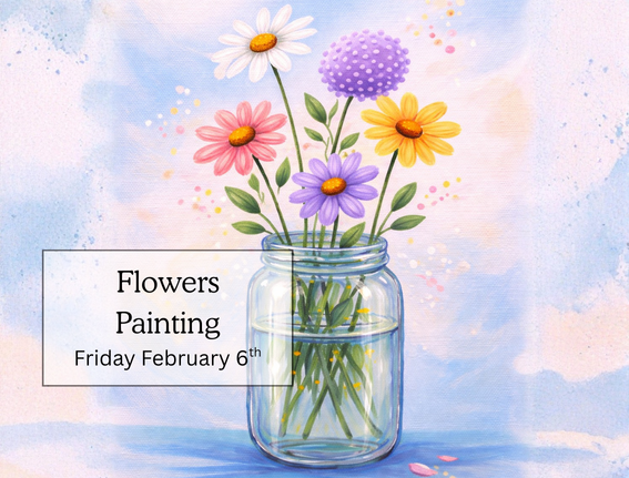 Flowers Painting February 6th
