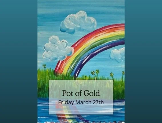 Pot of Gold Friday March 27th