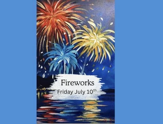 Fireworks, Friday July 10th