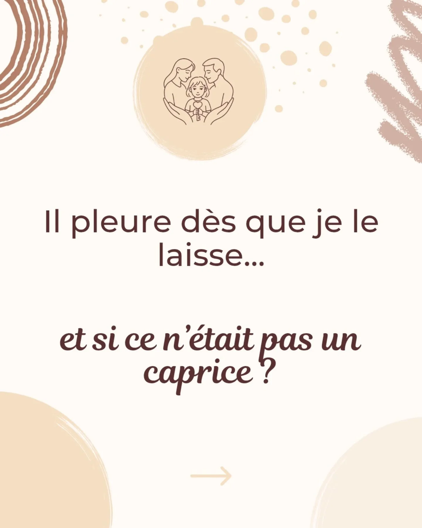 Les pleurs lors d&rsquo;une s&eacute;paration sont souvent mal compris. Ce n&rsquo;est ni un caprice, ni une manipulation.
 
👉🏻 Le cerveau de l&rsquo;enfant est encore immature sur le plan &eacute;motionnel. 

Il ne peut pas se rassurer seul face &