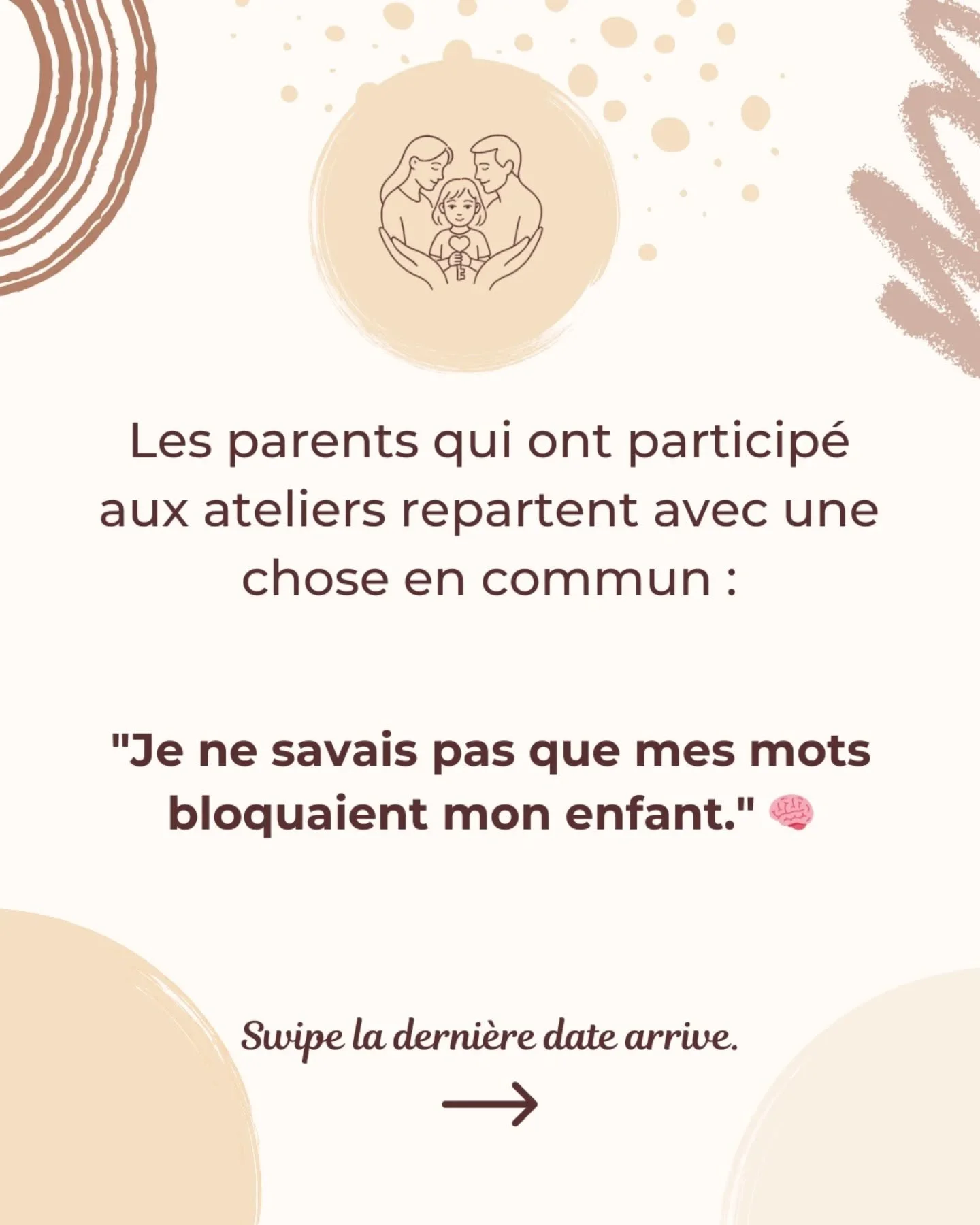 Les parents qui ont particip&eacute; aux ateliers repartent avec une chose en commun : ils comprennent enfin pourquoi leur enfant ne r&eacute;pondait pas. 🧠

"Le jeu de r&ocirc;le nous fait prendre conscience de nos mots. Je recommande." 