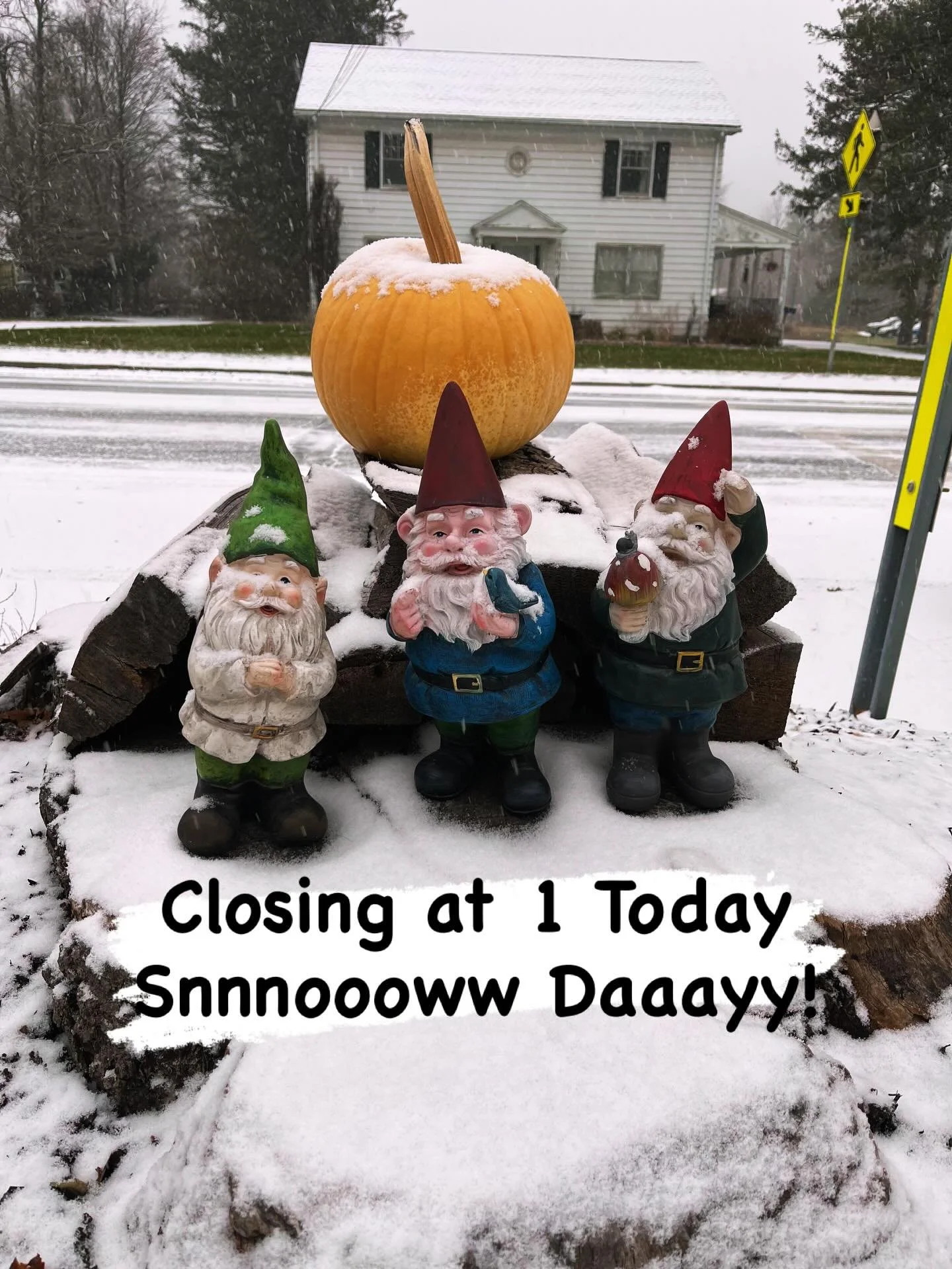 Closing at 1. Be careful out there Ladies &amp; Germs! ☃️