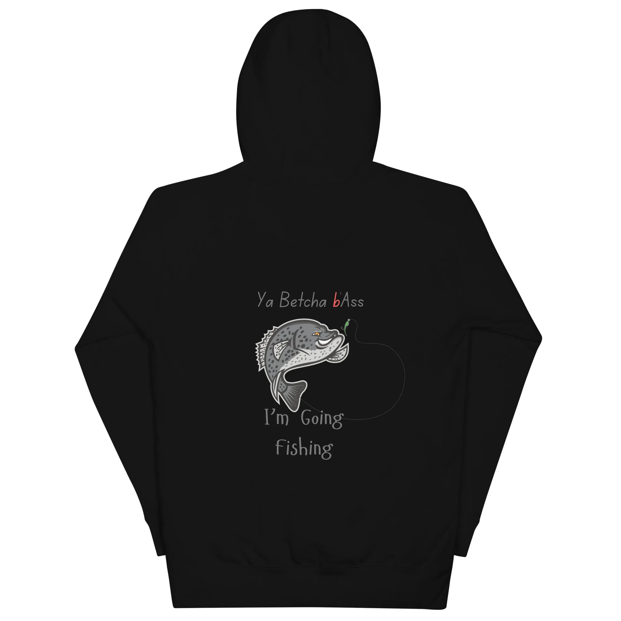 Ya Betcha bASS Fishing Unisex Hoodie