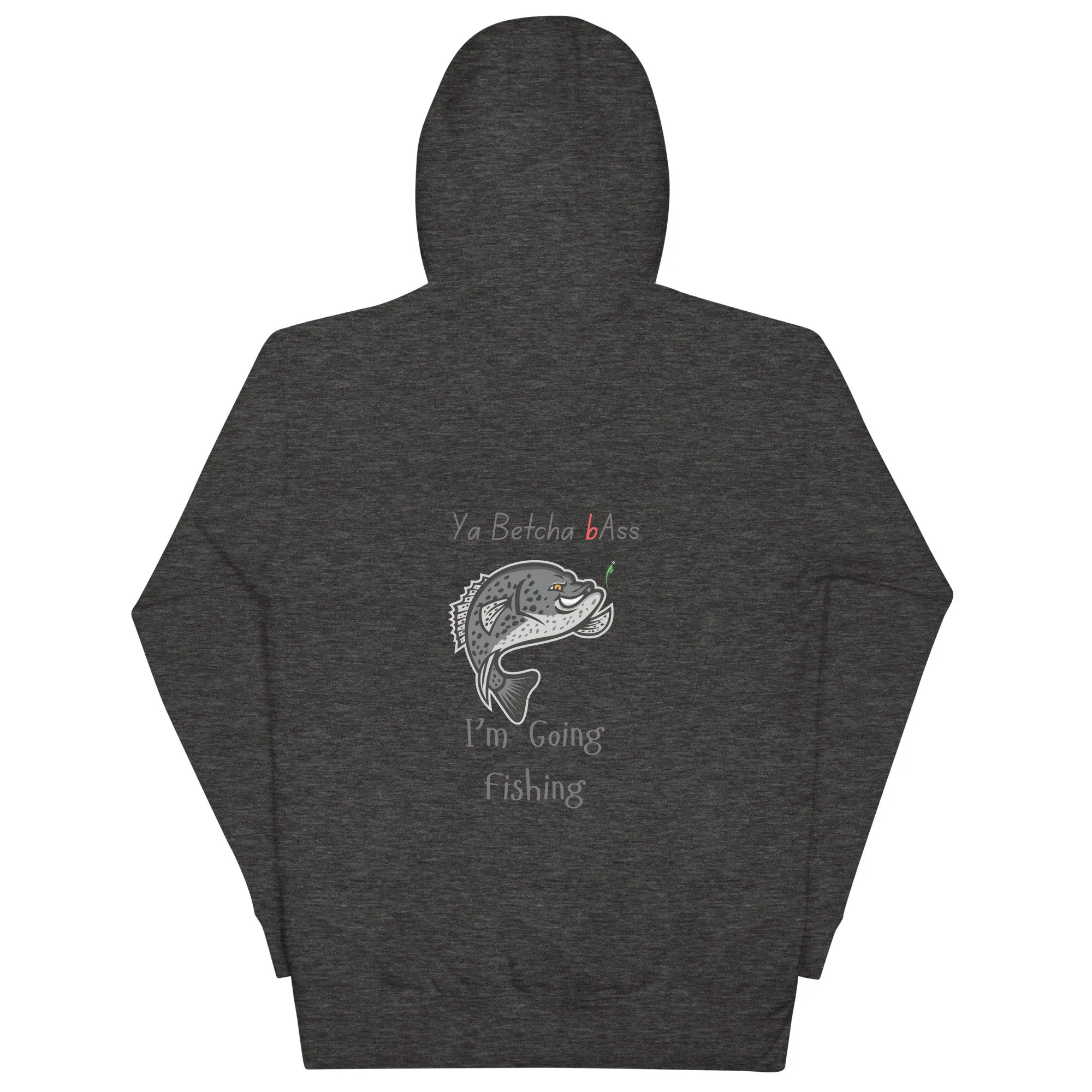 Ya Betcha bASS Fishing Unisex Hoodie