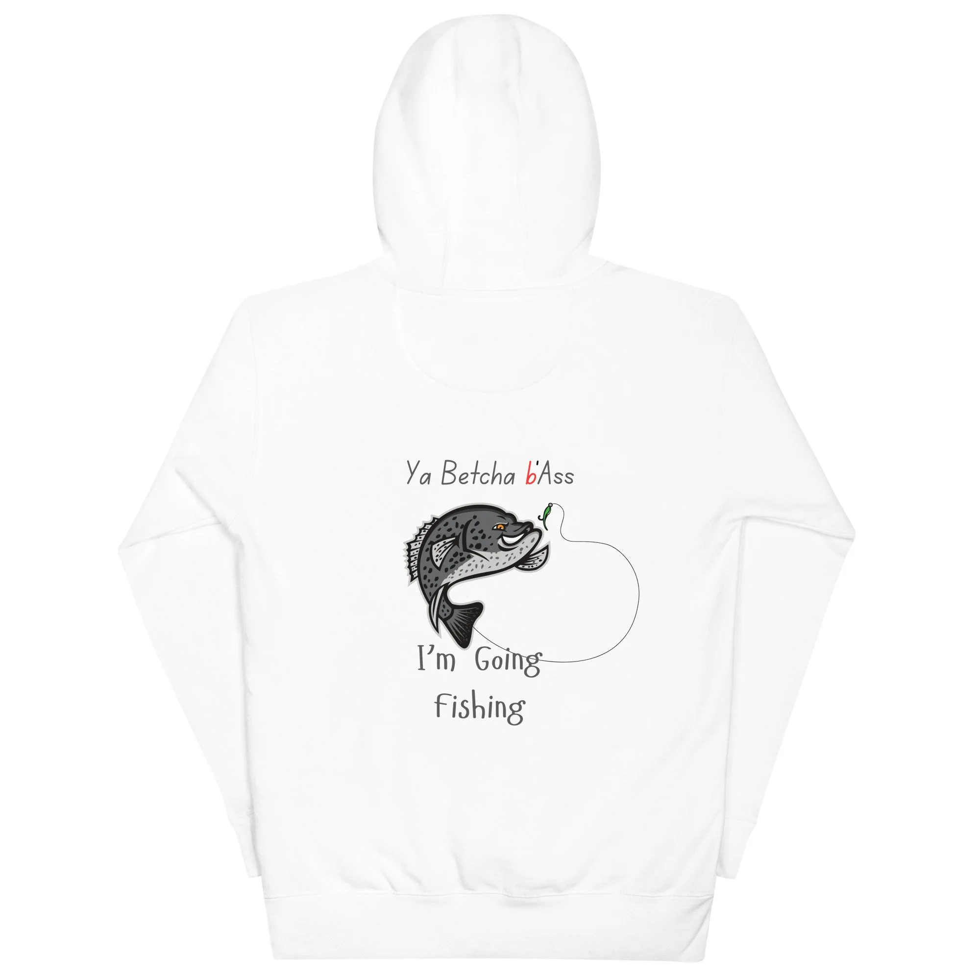 Ya Betcha bASS Fishing Unisex Hoodie