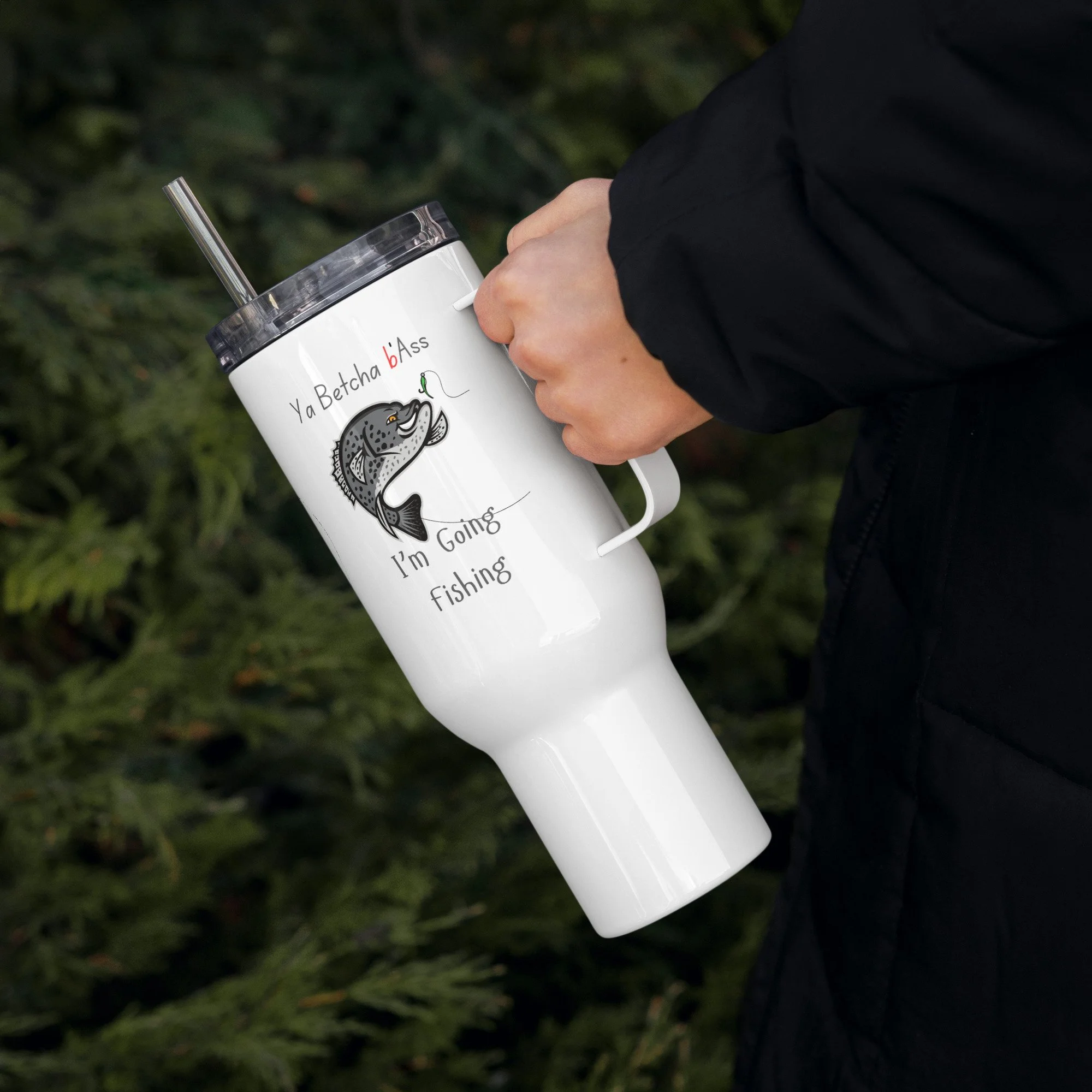 Ya Betcha bASS Fishing Travel mug with a handle
