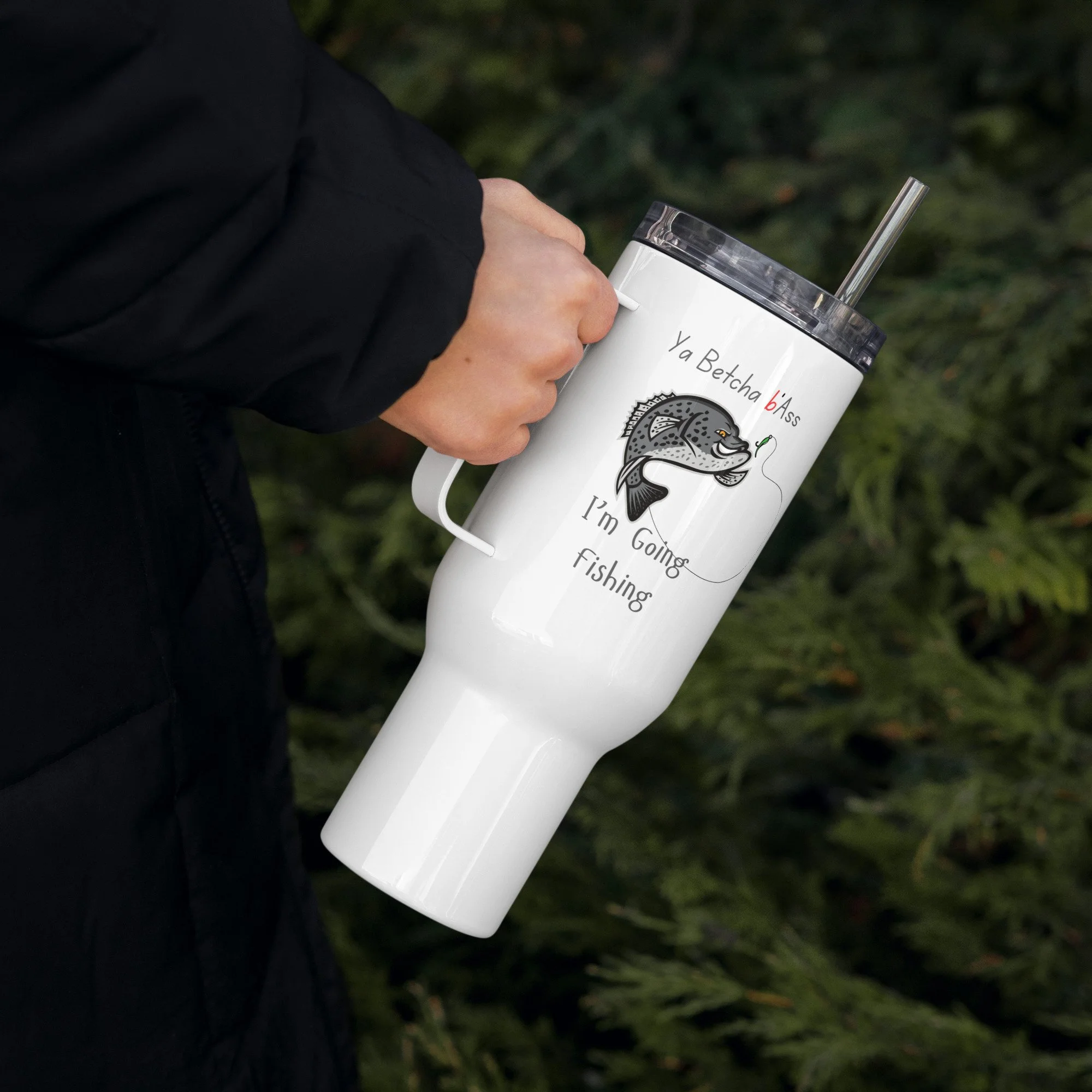 Ya Betcha bASS Fishing Travel mug with a handle