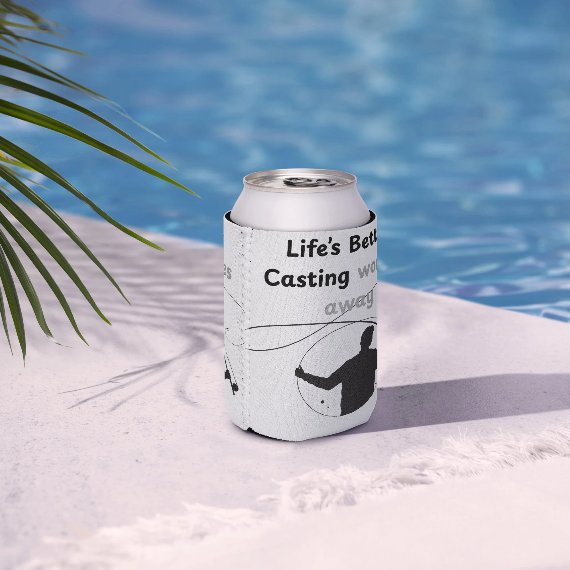 Life's Better Casting Can cooler