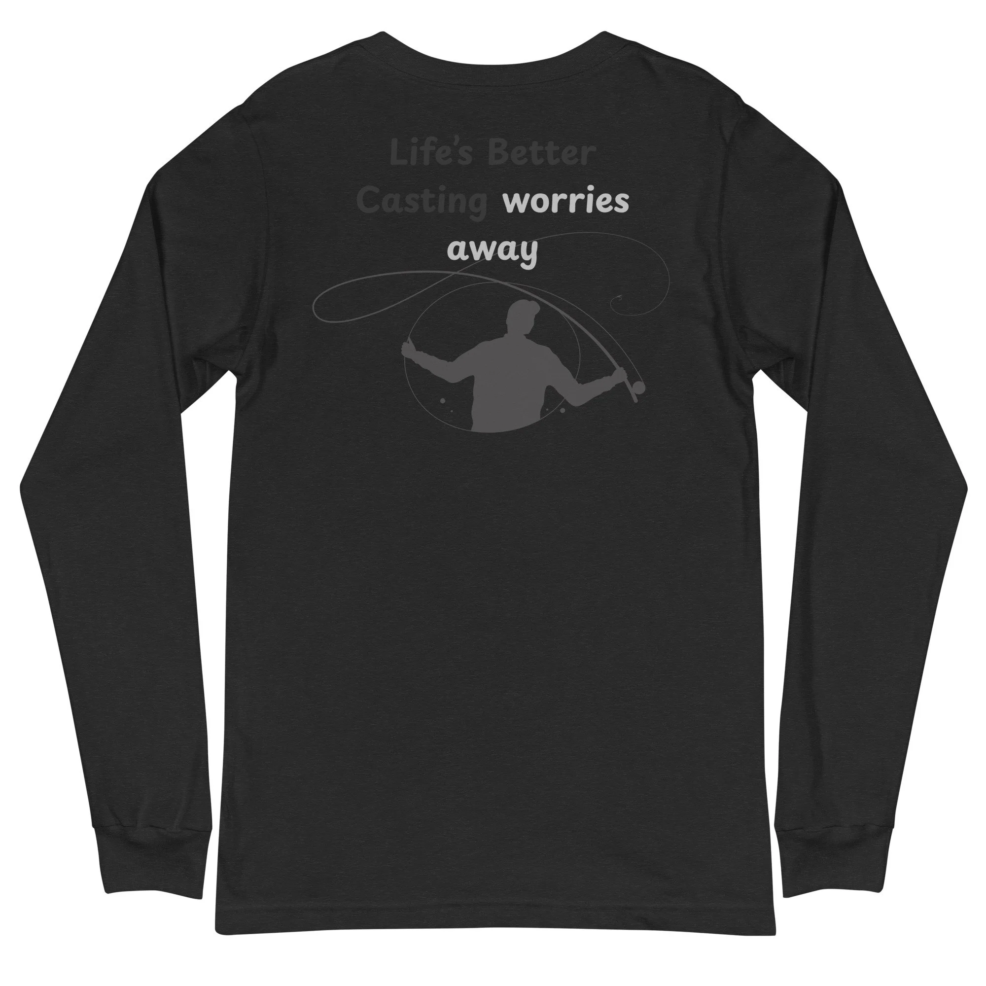 Life's Better CastingLong Sleeve Tee