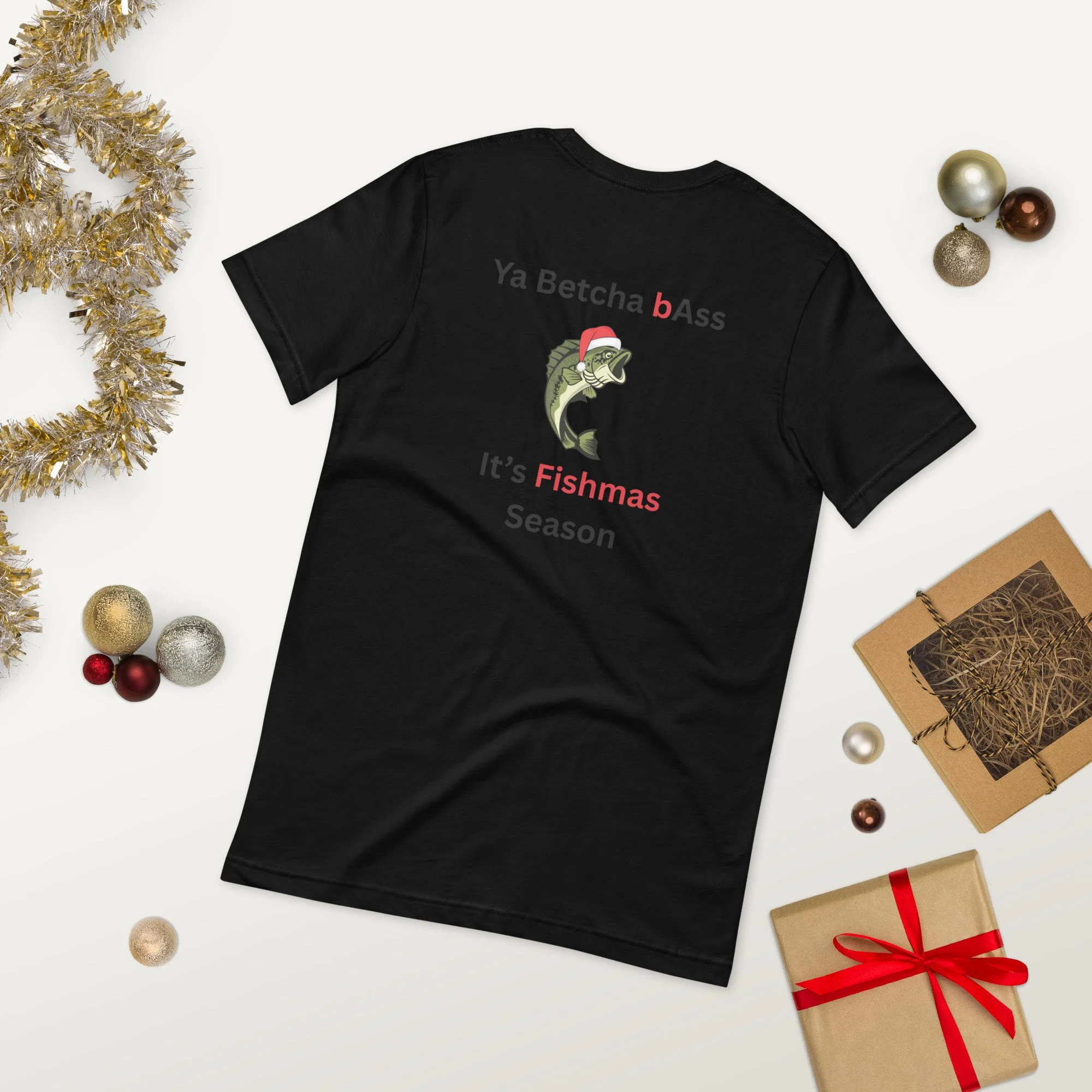 Ya Betcha bass Fishmas t-shirt