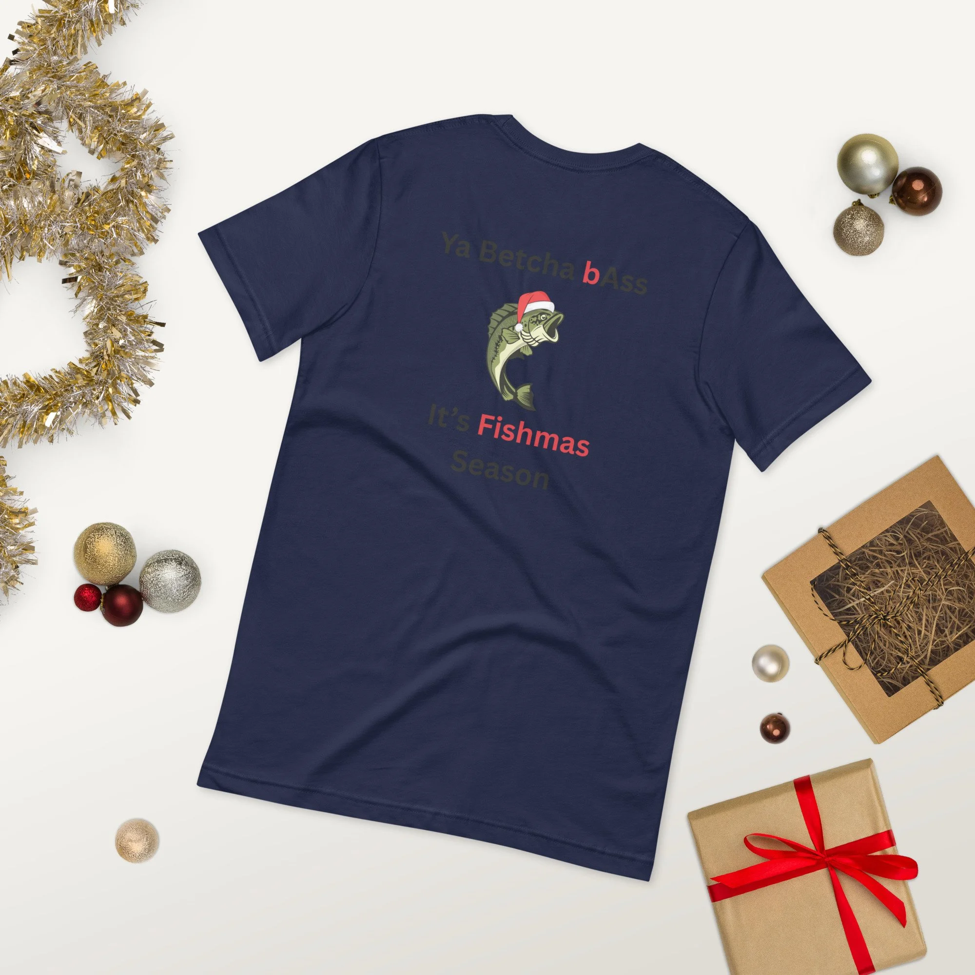 Ya Betcha bass Fishmas t-shirt