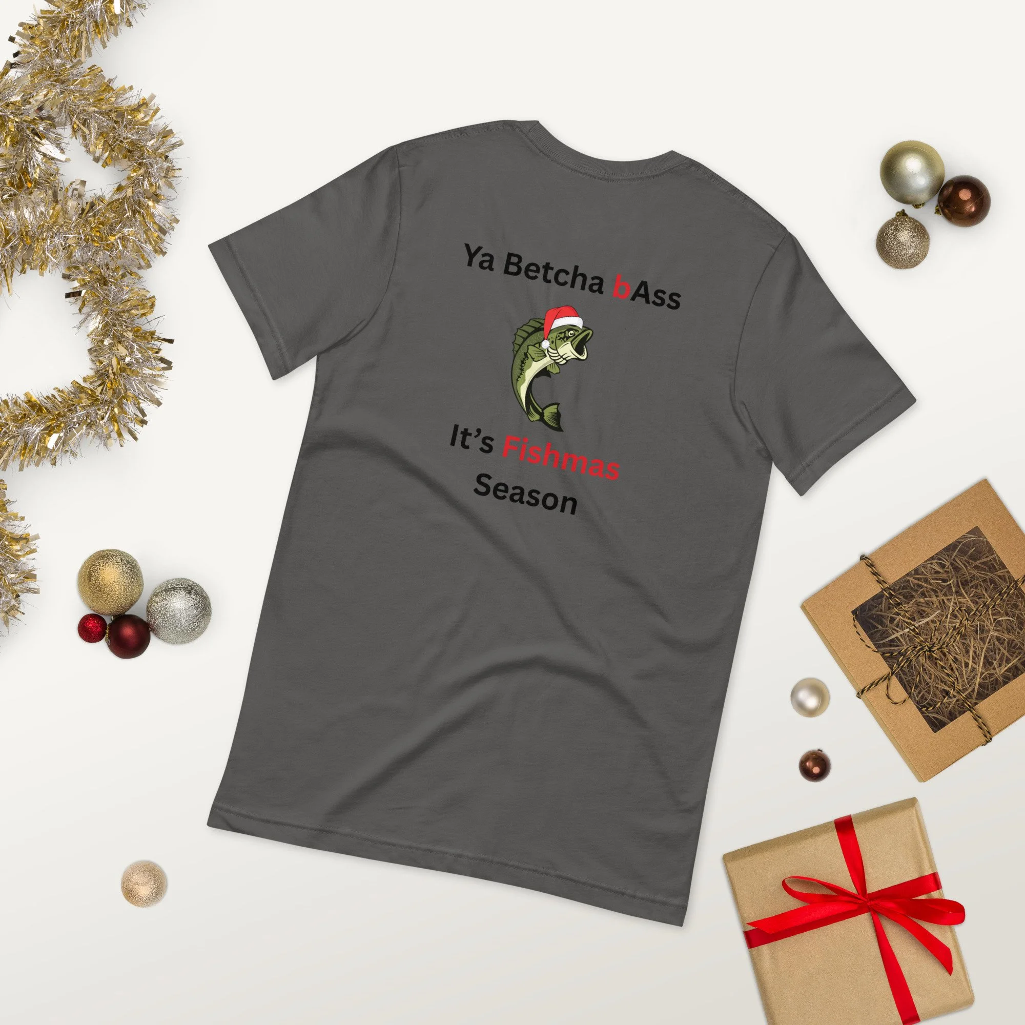 Ya Betcha bass Fishmas t-shirt