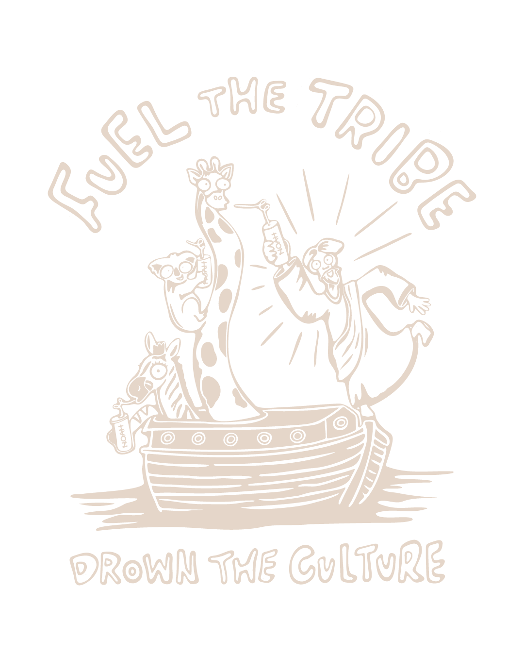 Illustration of various animals and a person on a boat, drinking from bottles, with the text 'Fuel the Trip' above and 'Drown the Culture' below.