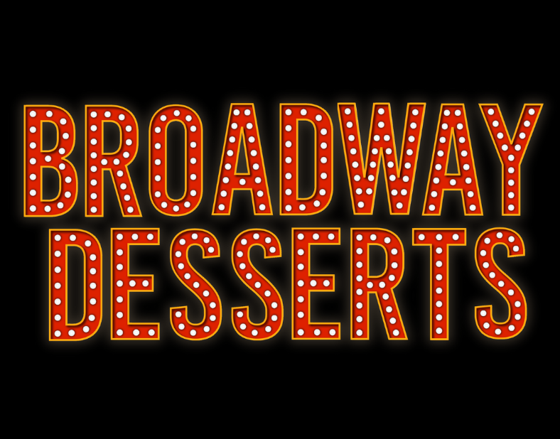 Broadway Desserts (single ticket)