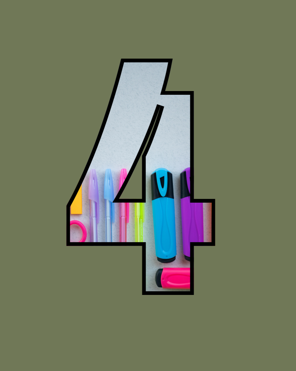 The number 4 with school supplies inside, including colorful pens, highlighters, and a small pink sharpener, on a light surface.