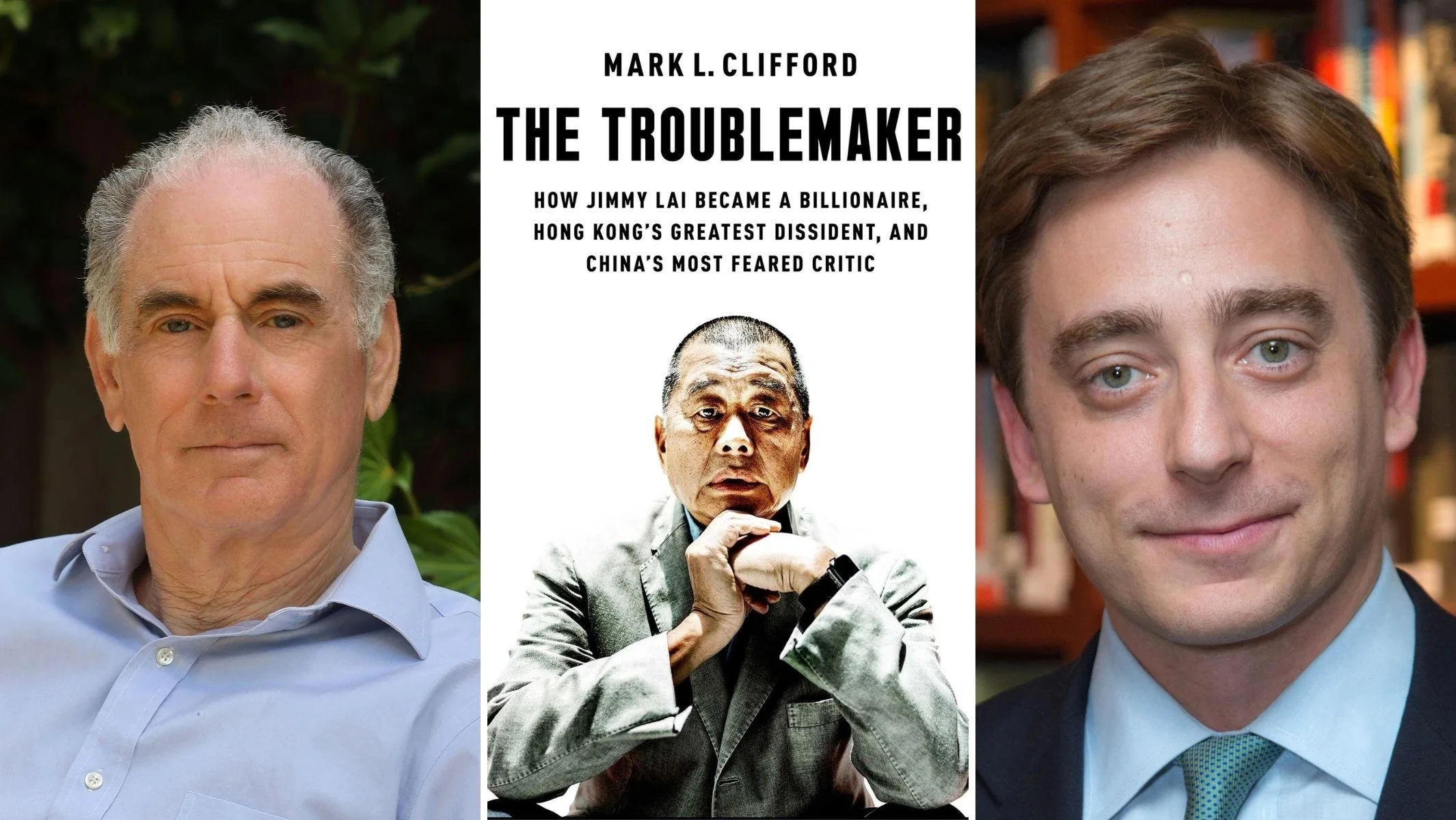 The Troublemaker: Mark L. Clifford on Jimmy Lai, With Evan Osnos