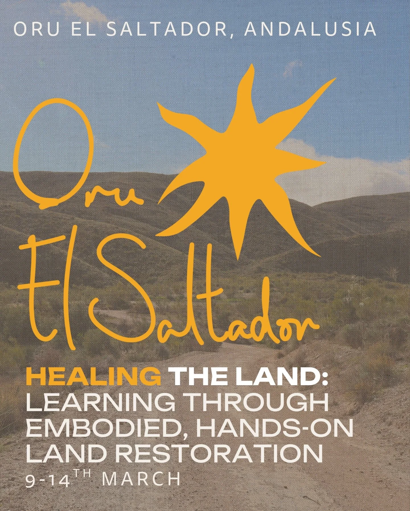 Healing Land &amp; Self: A Volunteering Programme at Oru El Saltador from 10&ndash;14 March 🌱

Step away from the everyday and immerse yourself in a week of hands-on land restoration, learning, and connection. Rooted in ancient techniques and Mooris