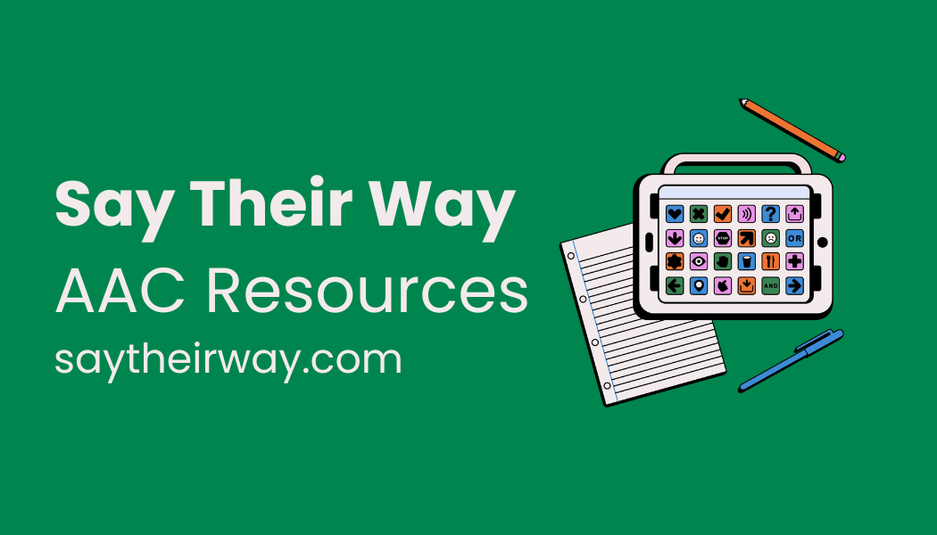 Free AAC Resources for Parents, Teachers, and SLPs