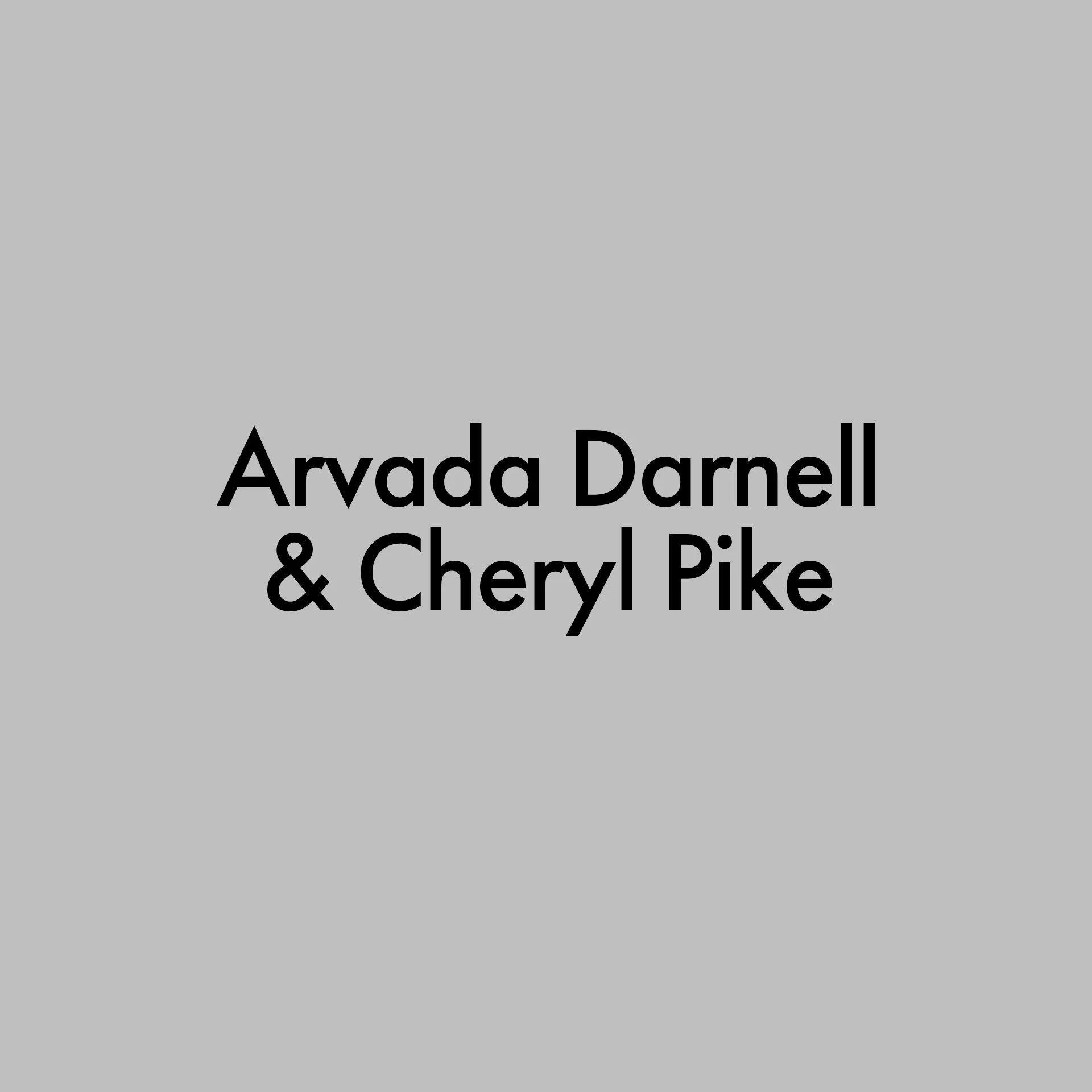 Arvada Darnell & Cheryl Pike