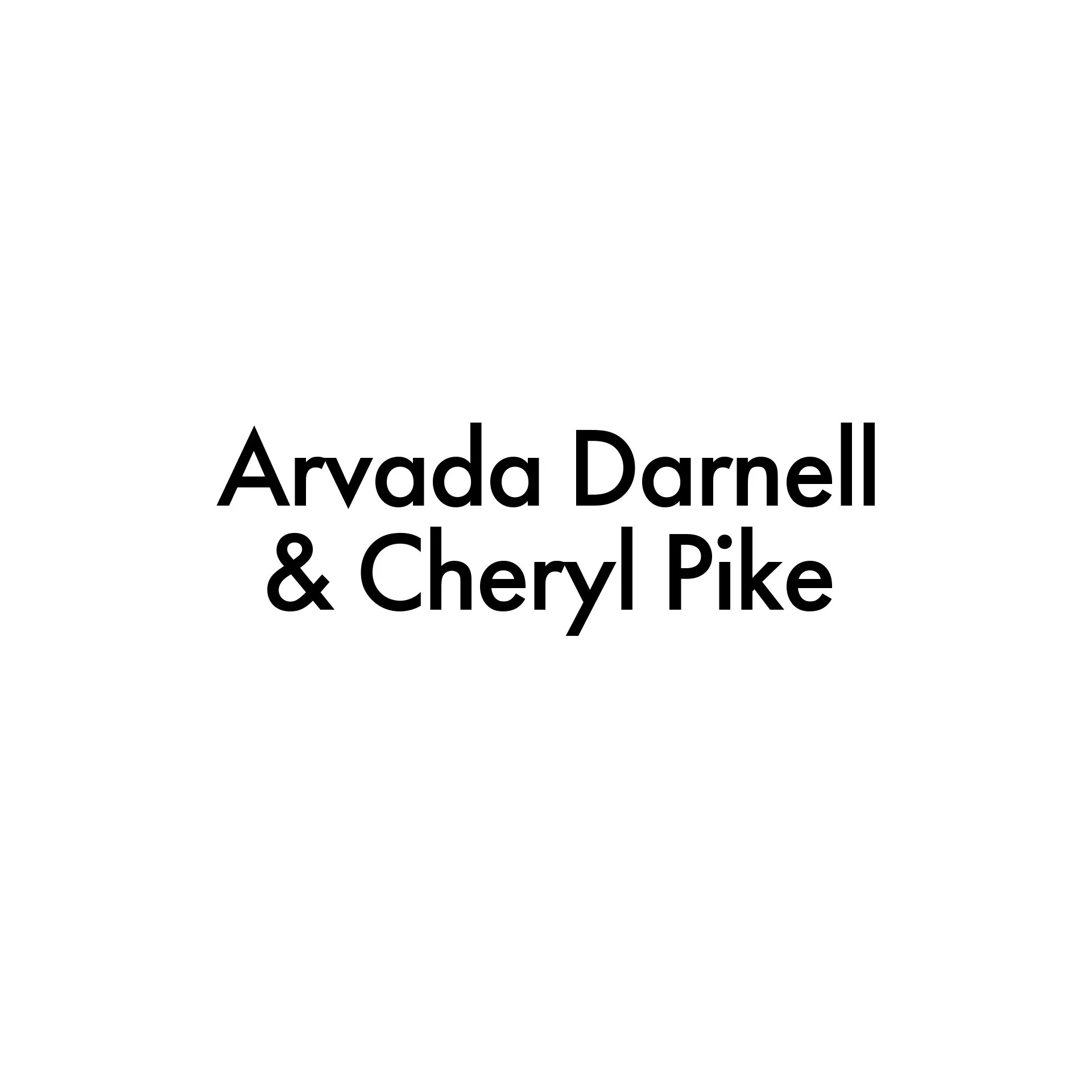 Arvada Darnell & Cheryl Pike