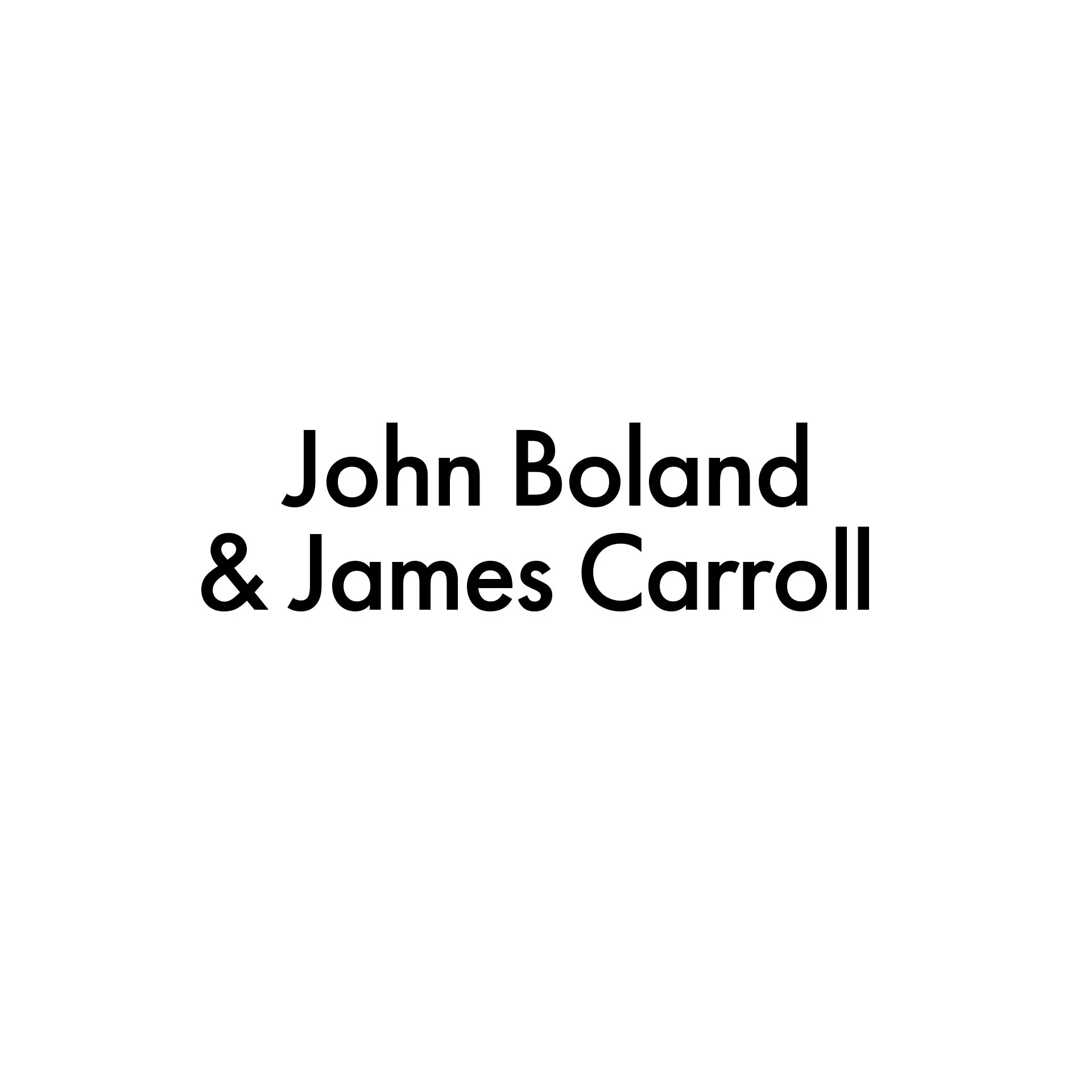 John Boland & James Carroll