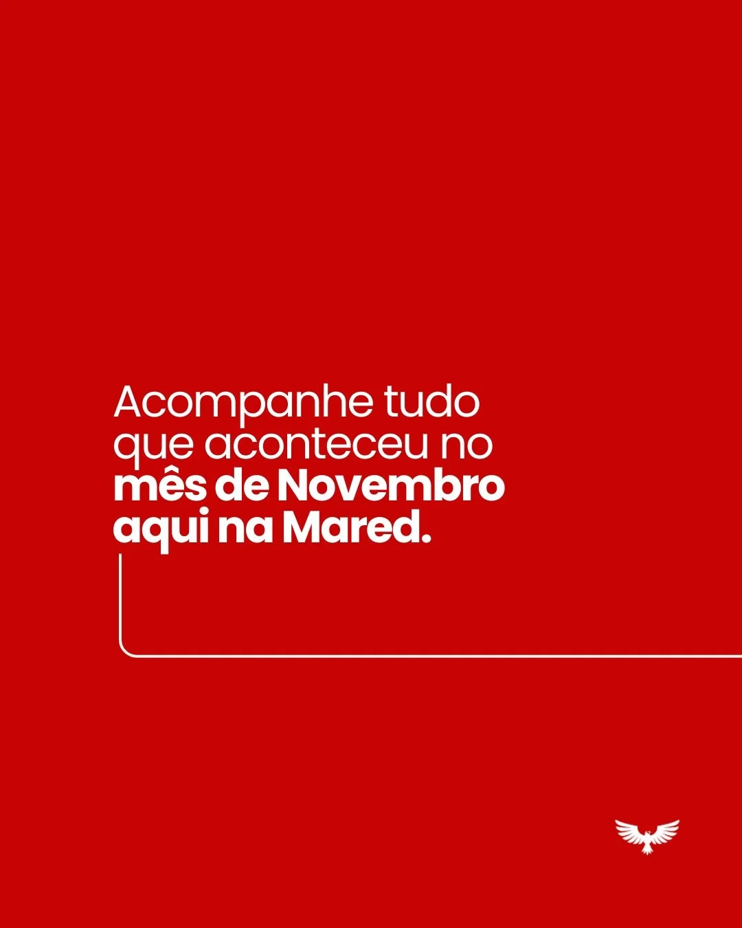 Passe para o lado e confira tudo que aconteceu em Novembro aqui na Mared!❤️