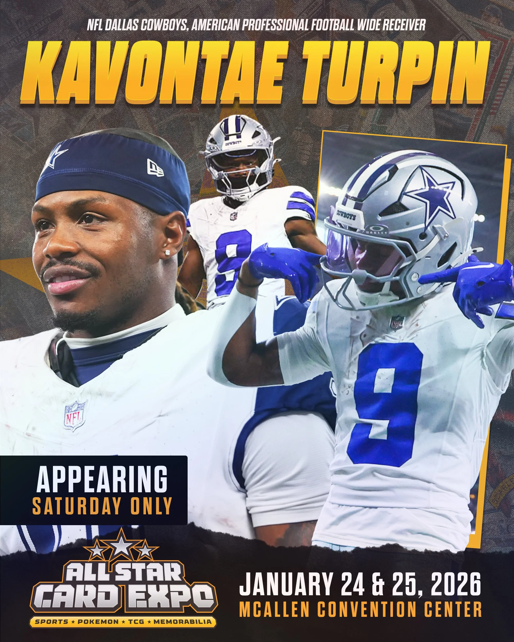 Promotional poster for Kavontae Turpin at the NFL Dallas Cowboys, featuring three images of him in Cowboys uniform, including a close-up, a pose, and a celebration. The poster announces his appearance at the All Star Card Expo on January 24 and 25, 2026, at McAllen Convention Center, with event details and themes such as sports, Pokémon, TCG, and memorabilia.