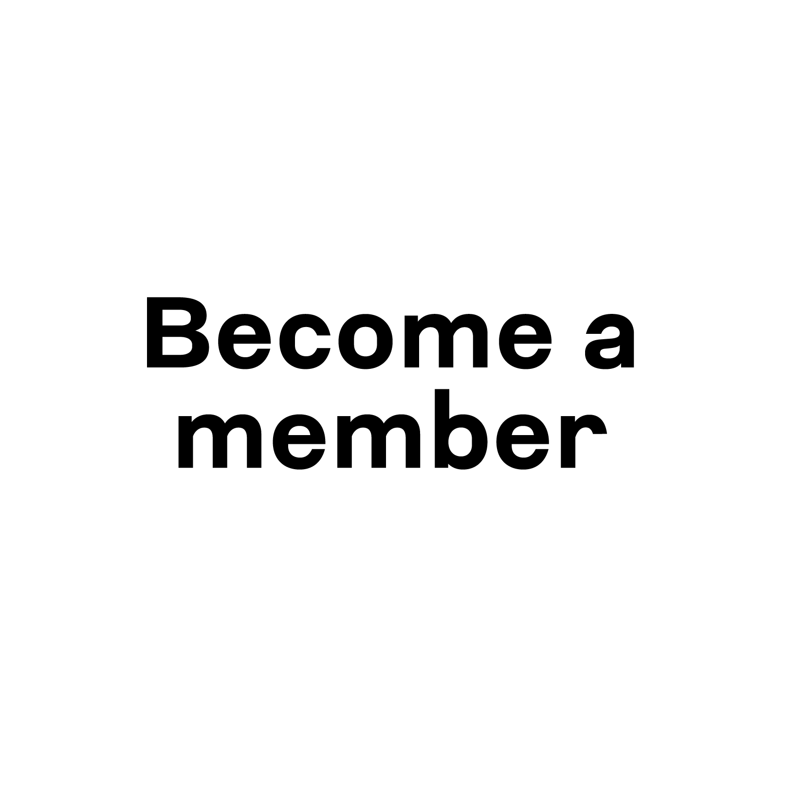 A white circular button with black text that says 'Become a member'