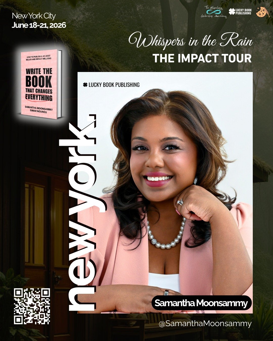 Meet Samantha Moonsammy at Whispers in the Rain: The Impact Tour &ndash; New York City.

Samantha is a bestselling author, publisher, entrepreneur, and founder of Lucky Book Publishing. Through her work, she has helped countless individuals transform