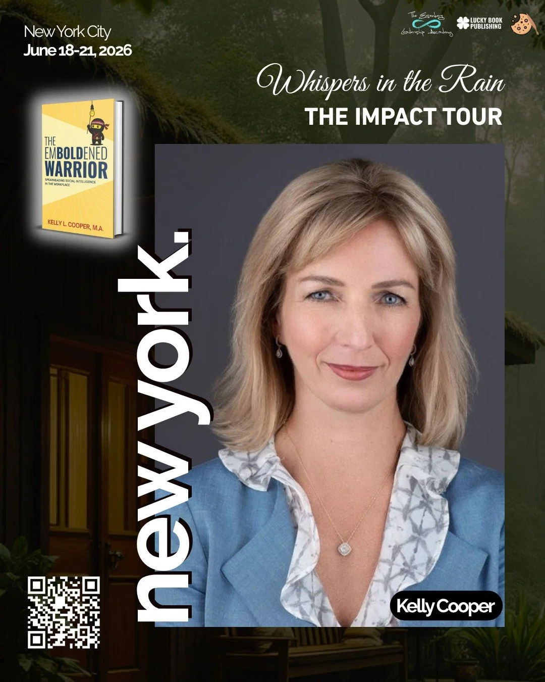 Meet Kelly Cooper at Whispers in the Rain: The Impact Tour &ndash; New York City.

Kelly is the author of The Emboldened Warrior: Spreading Social Intelligence in the Workplace, a powerful book that explores how communication, emotional intelligence,