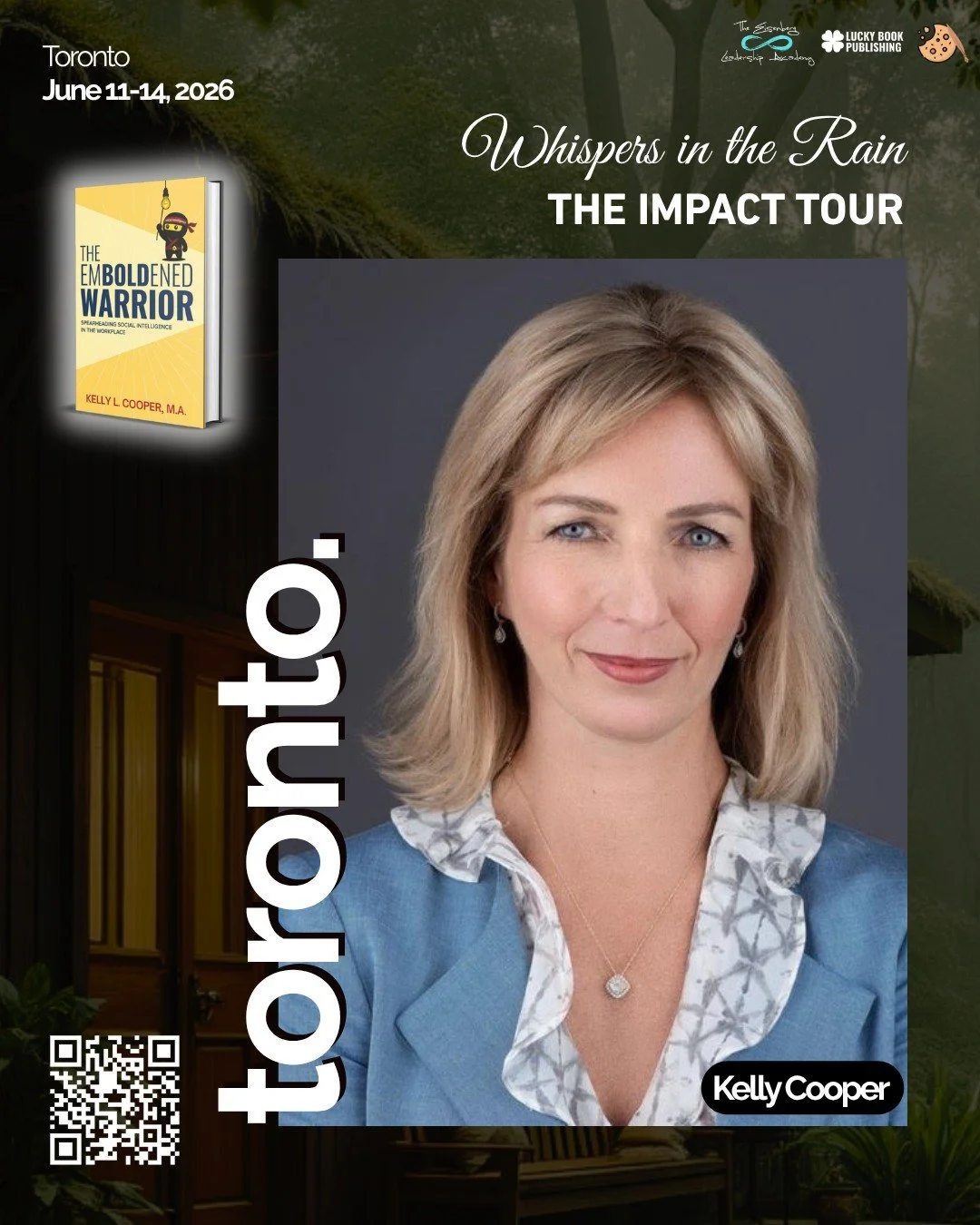 Meet Kelly Cooper at Whispers in the Rain: The Impact Tour &ndash; Toronto.

Kelly is the author of The Emboldened Warrior: Spreading Social Intelligence in the Workplace, a book that challenges us to lead with courage, communicate with intention, an