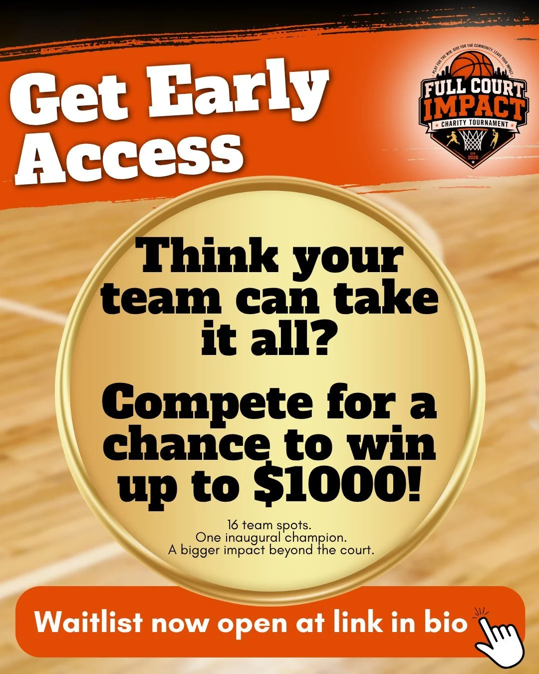 You don&rsquo;t have to pay today.

You don&rsquo;t have to register today.

But if your team wants a shot at being part of the inaugural Full Court Impact Charity Tournament, you can put your name on the list today. 🏀

The 2026 Team Waitlist is off