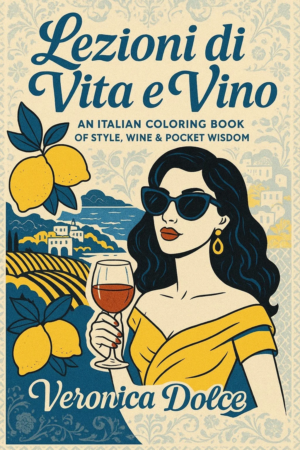 “Italian Wine Sayings & Proverbs – Lezioni di Vita e Vino Coloring Book”
