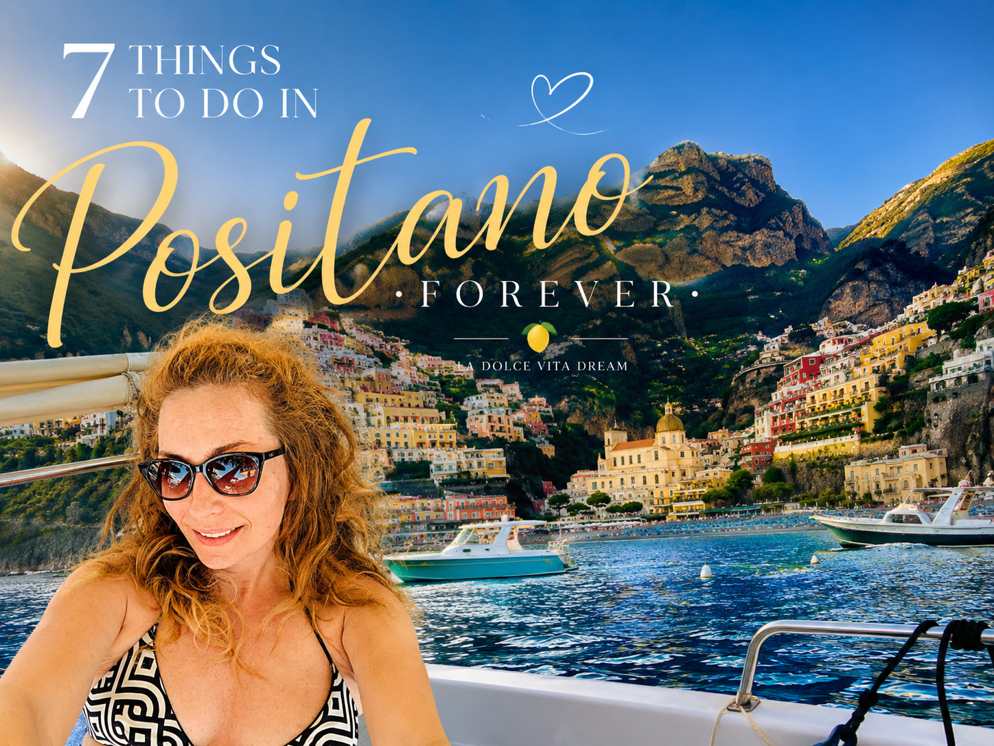 7 Unforgettable Things You Must Do in Positano, Italy