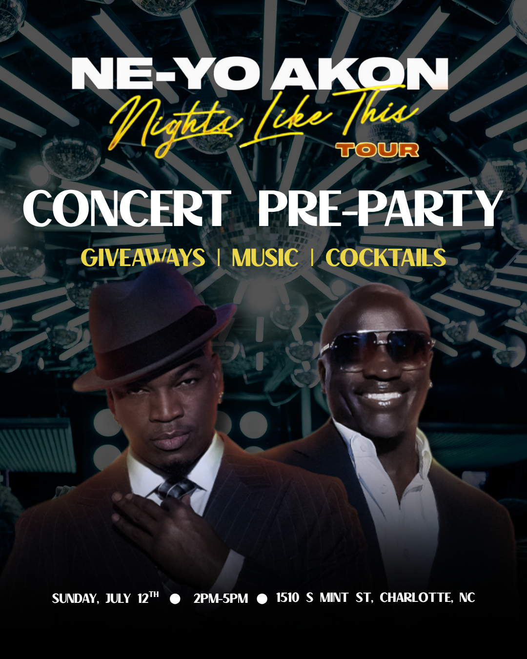 NEYO + AKON NIGHTS LIKE THIS TOUR CONCERT PRE-PARTY