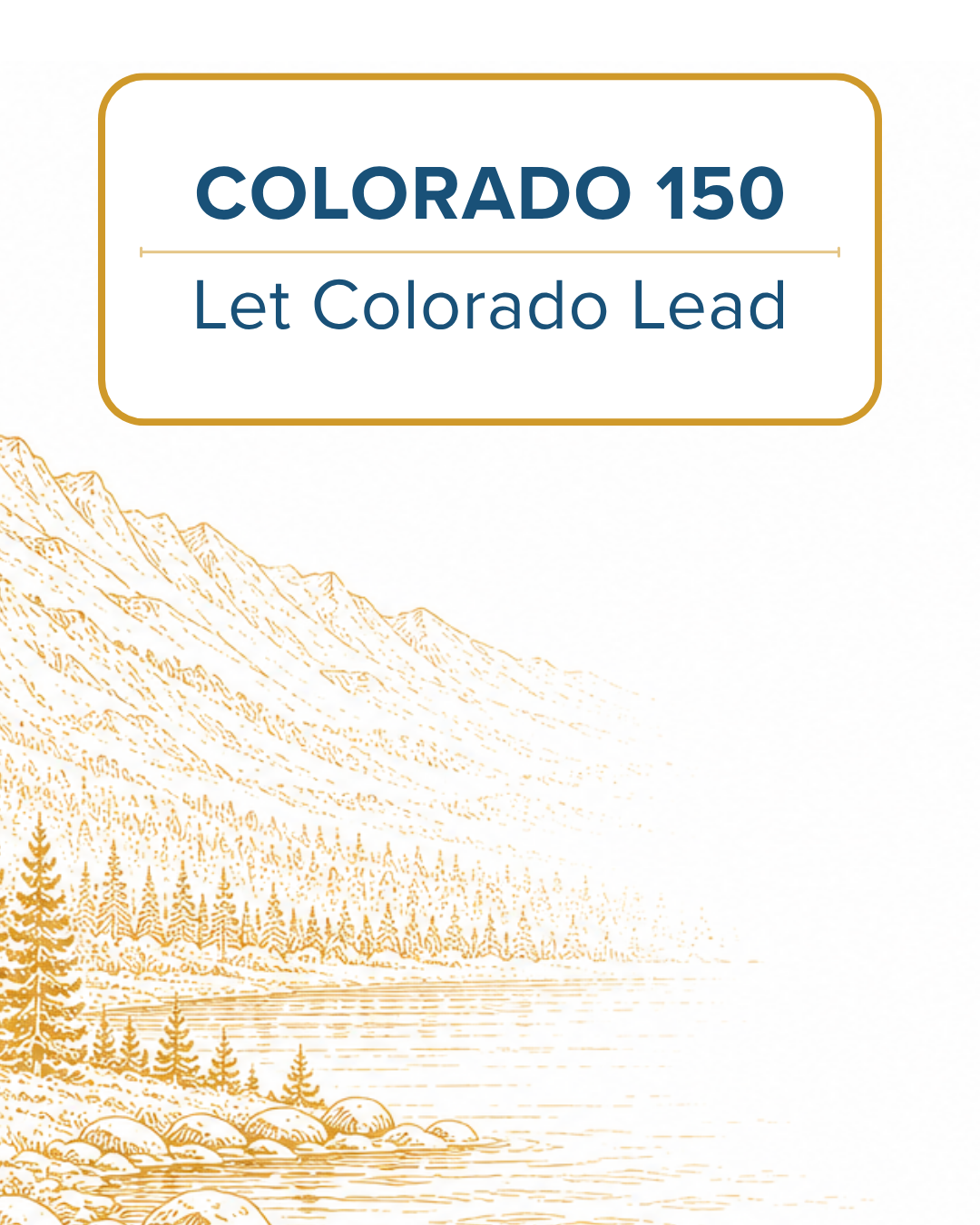 COLORADO 150: LET COLORADO LEAD
