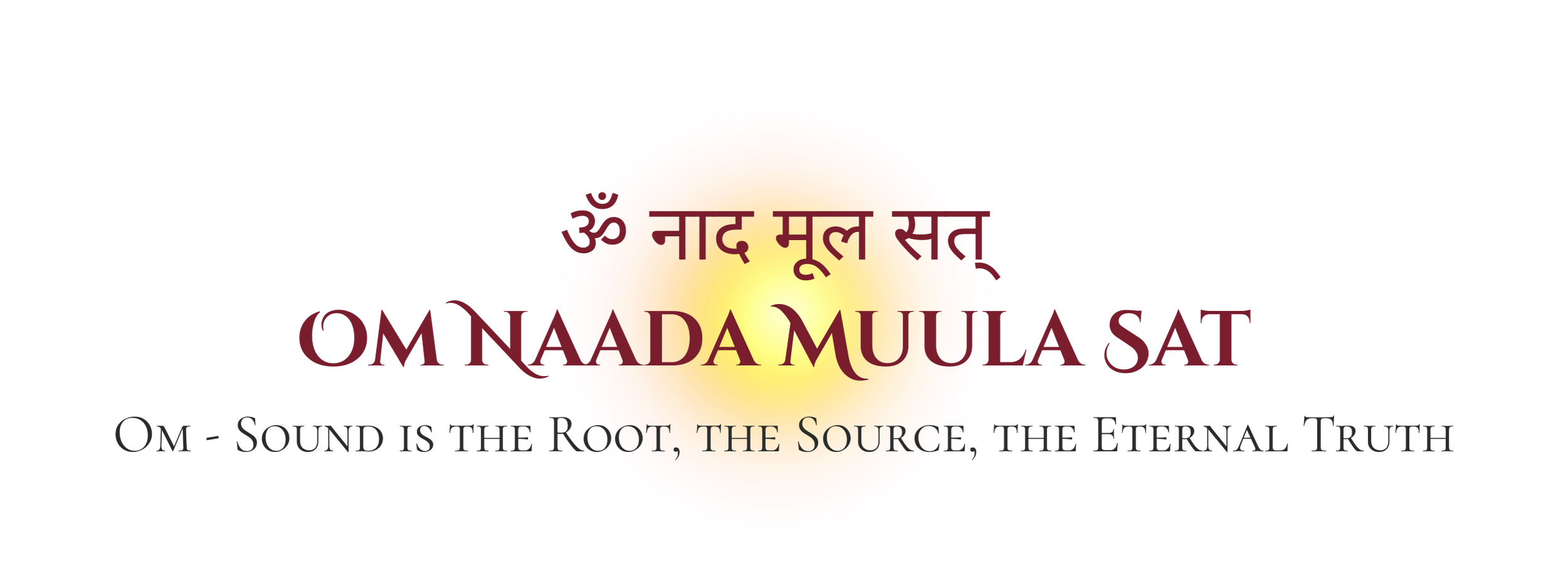 A logo with overlapping text in Hindi and English, a bright yellow and orange sun in the background, with a black and red color scheme. Om Naada Muula Sat - Om, Sound is the Source and Eternal Truth