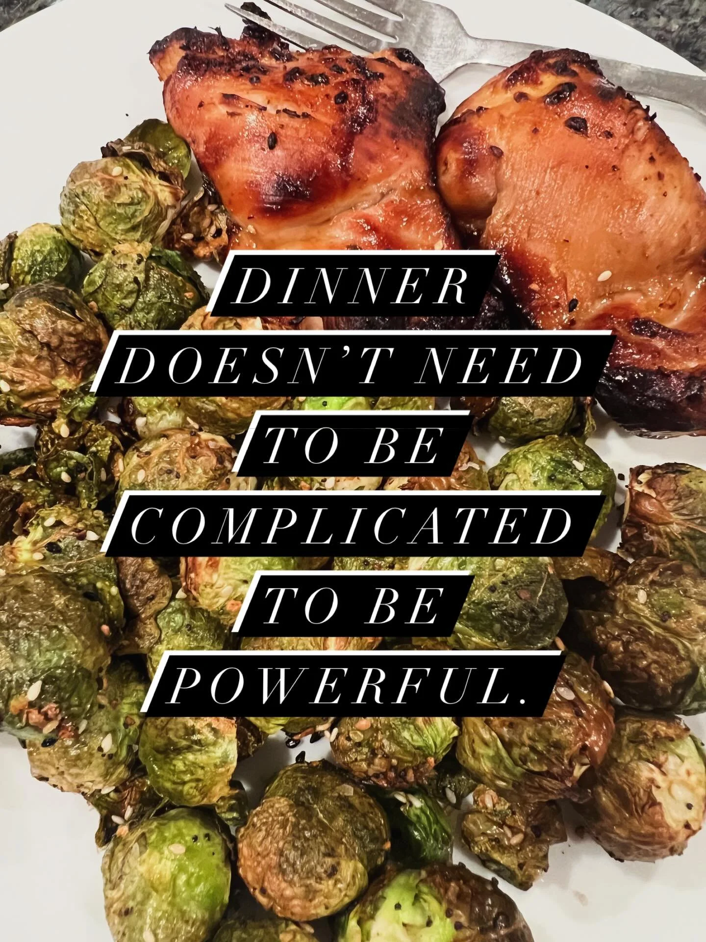 Chicken thighs provide complete protein and naturally occurring fats that slow digestion, supporting satiety hormones like GLP 1 and helping blood sugar stay steady.

Brussels sprouts are rich in fiber and sulfur containing compounds that support gut