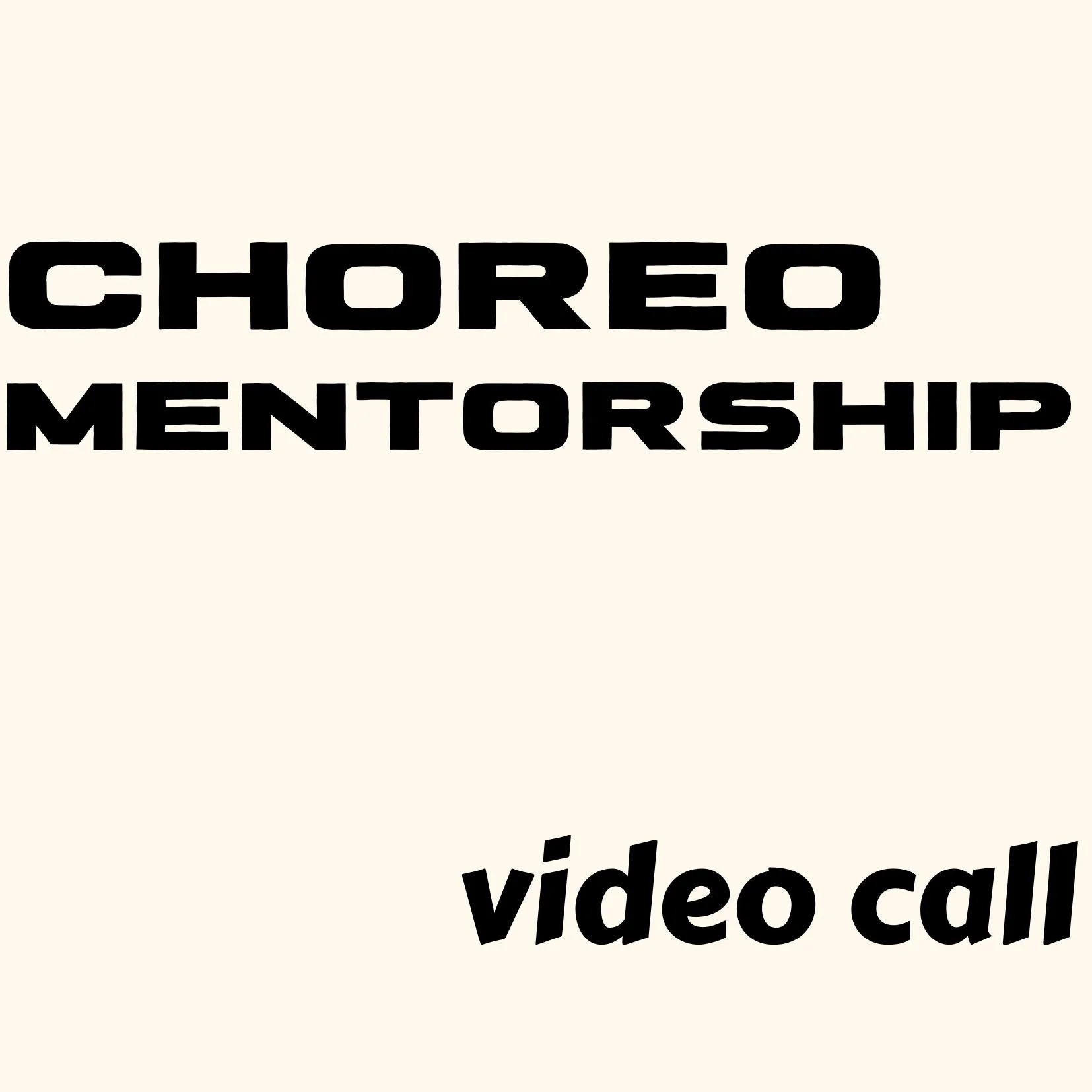Choreography mentorship: video call