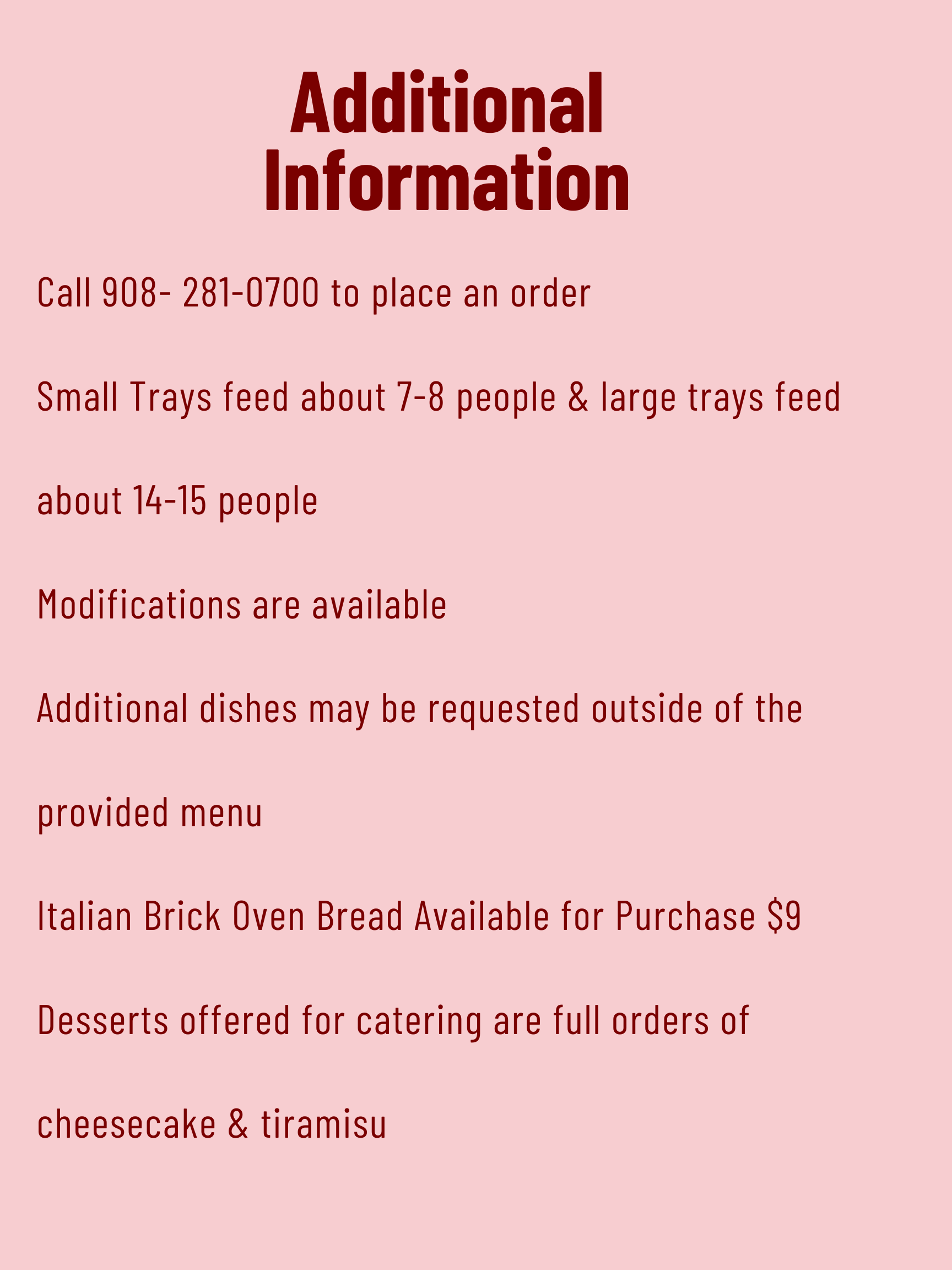 A pink informational sign with dark red text providing additional details about ordering and menu options at a restaurant, including phone number, tray sizes, modifications, bread, and desserts.