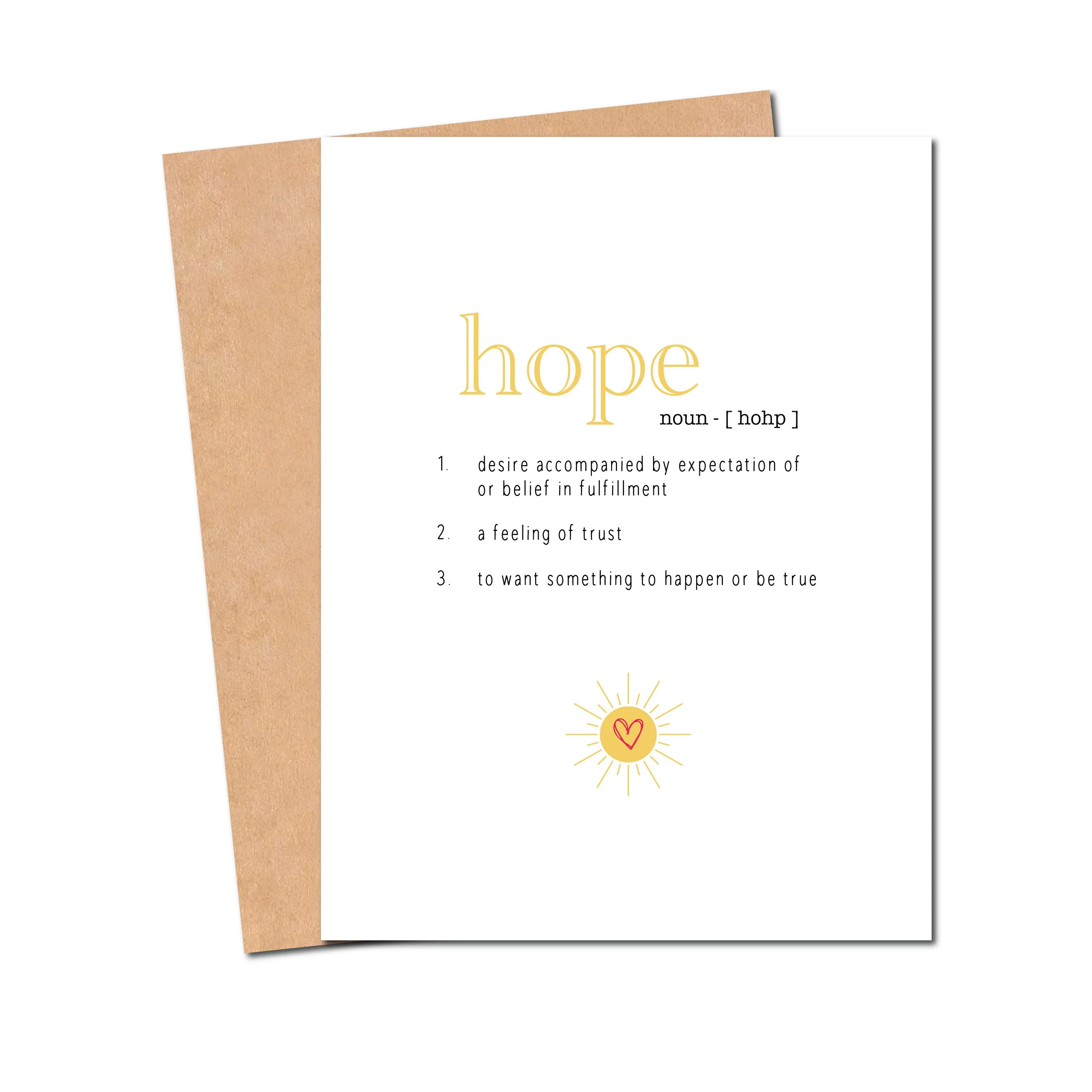 Hope definition card A hopeful message shows care and empathy and lets the recipient know you are thinking of them.