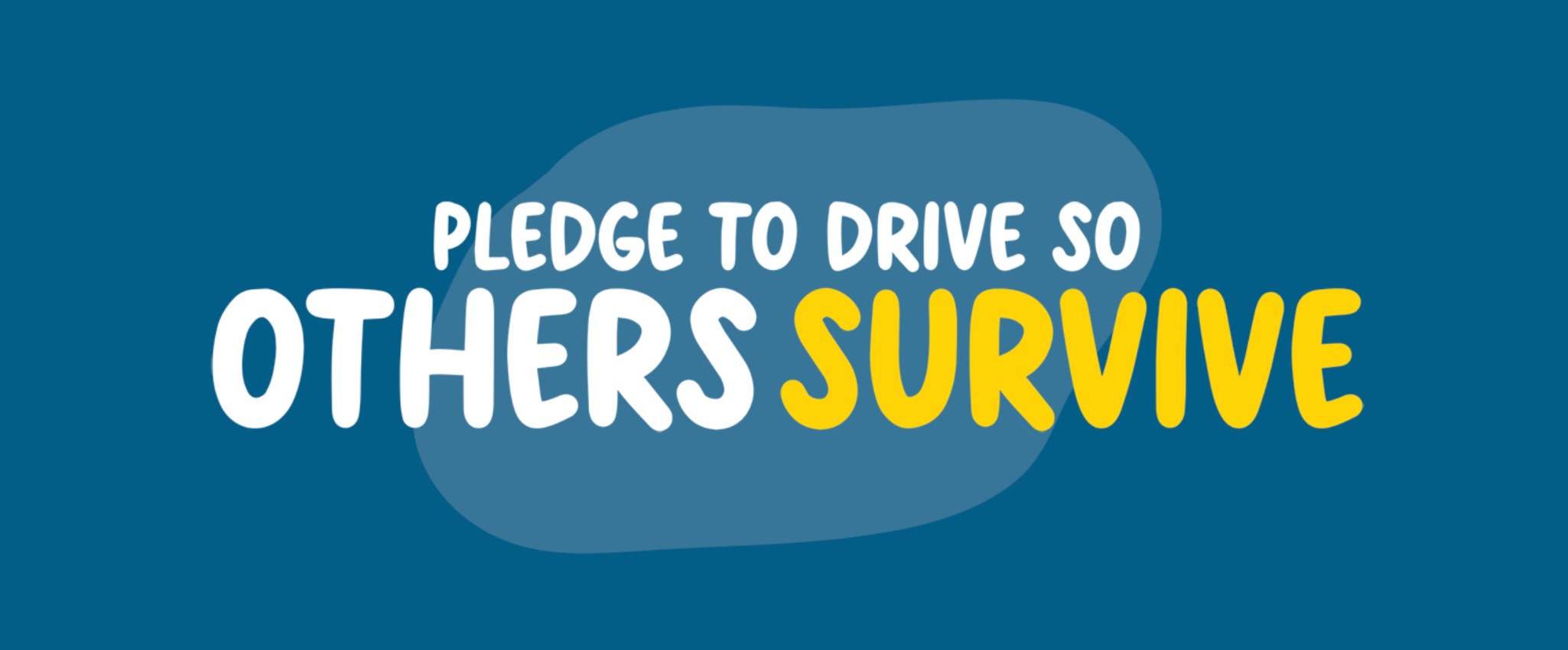 Take the Pledge To Drive So Others Survive