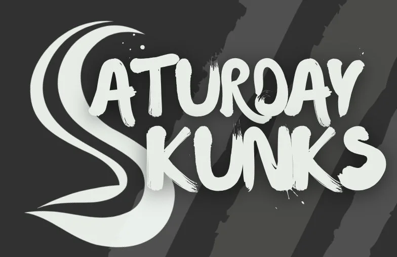 Saturday Skunks