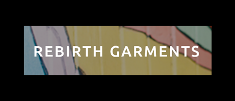 Colorful hung garments with the text 'Rebirth Garments' overlayed