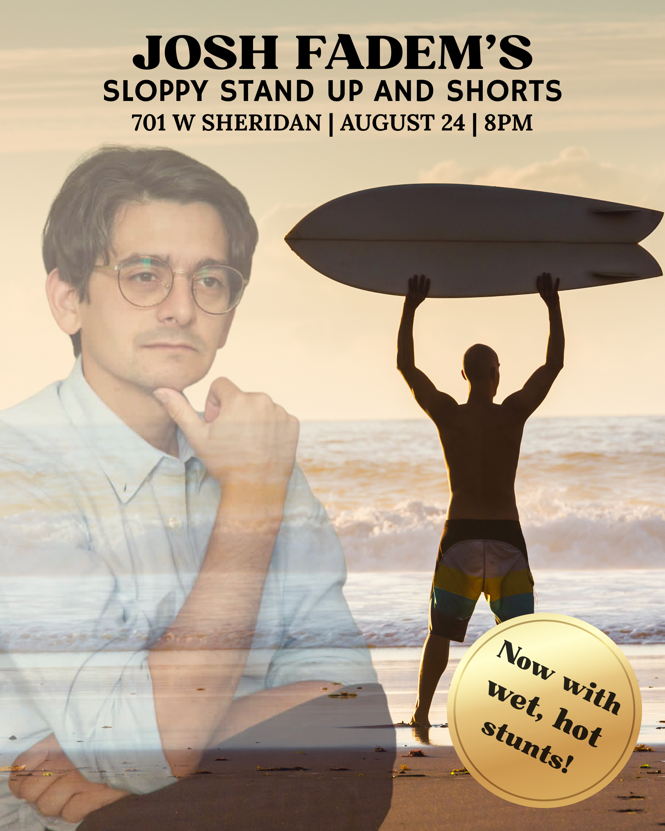 Josh Fadem's Sloppy Stand Up and Shorts