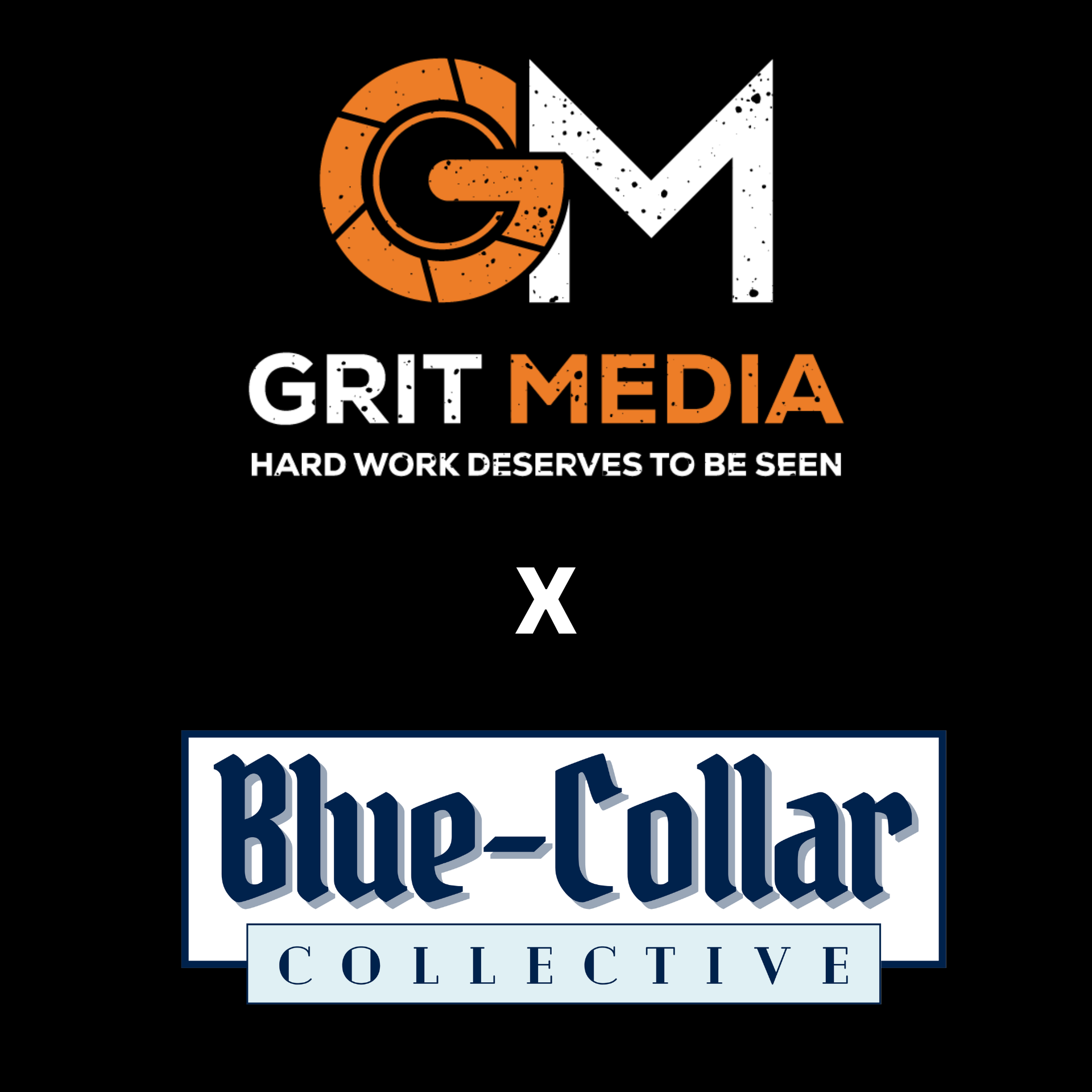 Logo with Grit Media and Blue Collar Collective partnership, featuring bold, distressed lettering and taglines emphasizing hard work and visibility.