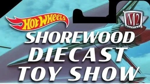 Shorewood Diecast &amp; Toy Show